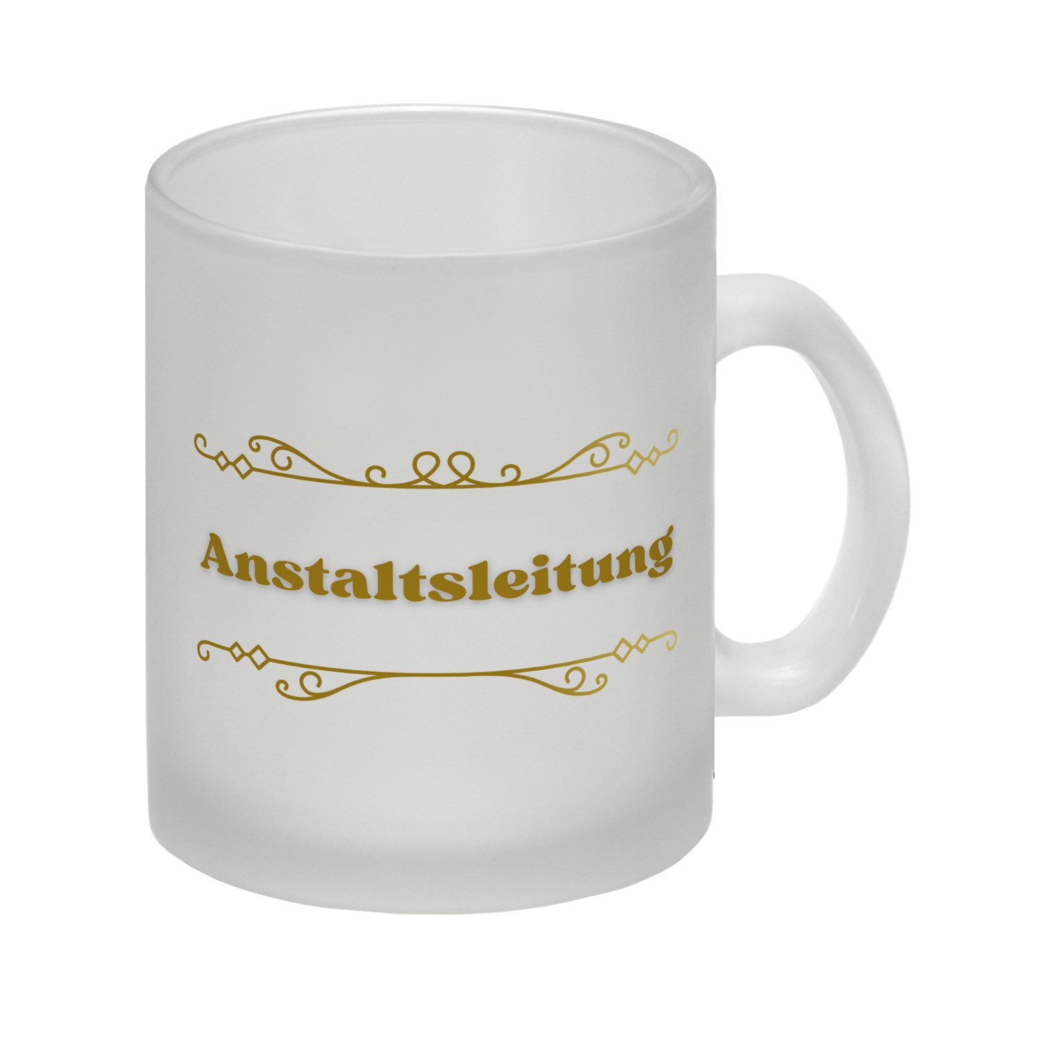 Tasse Anstaltsleitung Glas Tasse