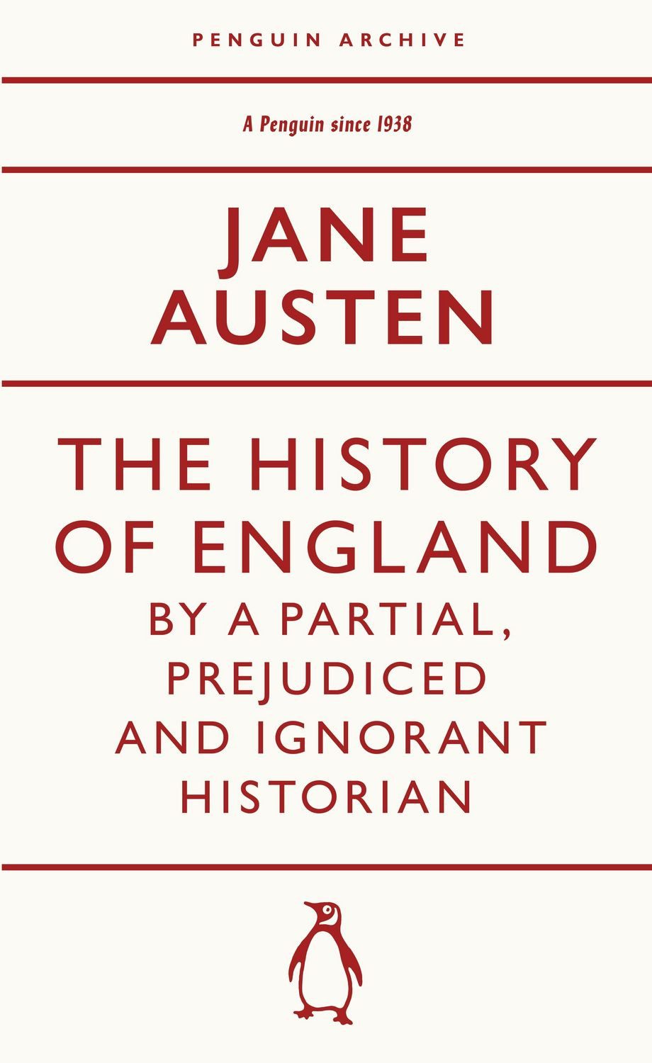 The History of England by a Partial, Prejudiced and Ignorant Historian / Jane Austen