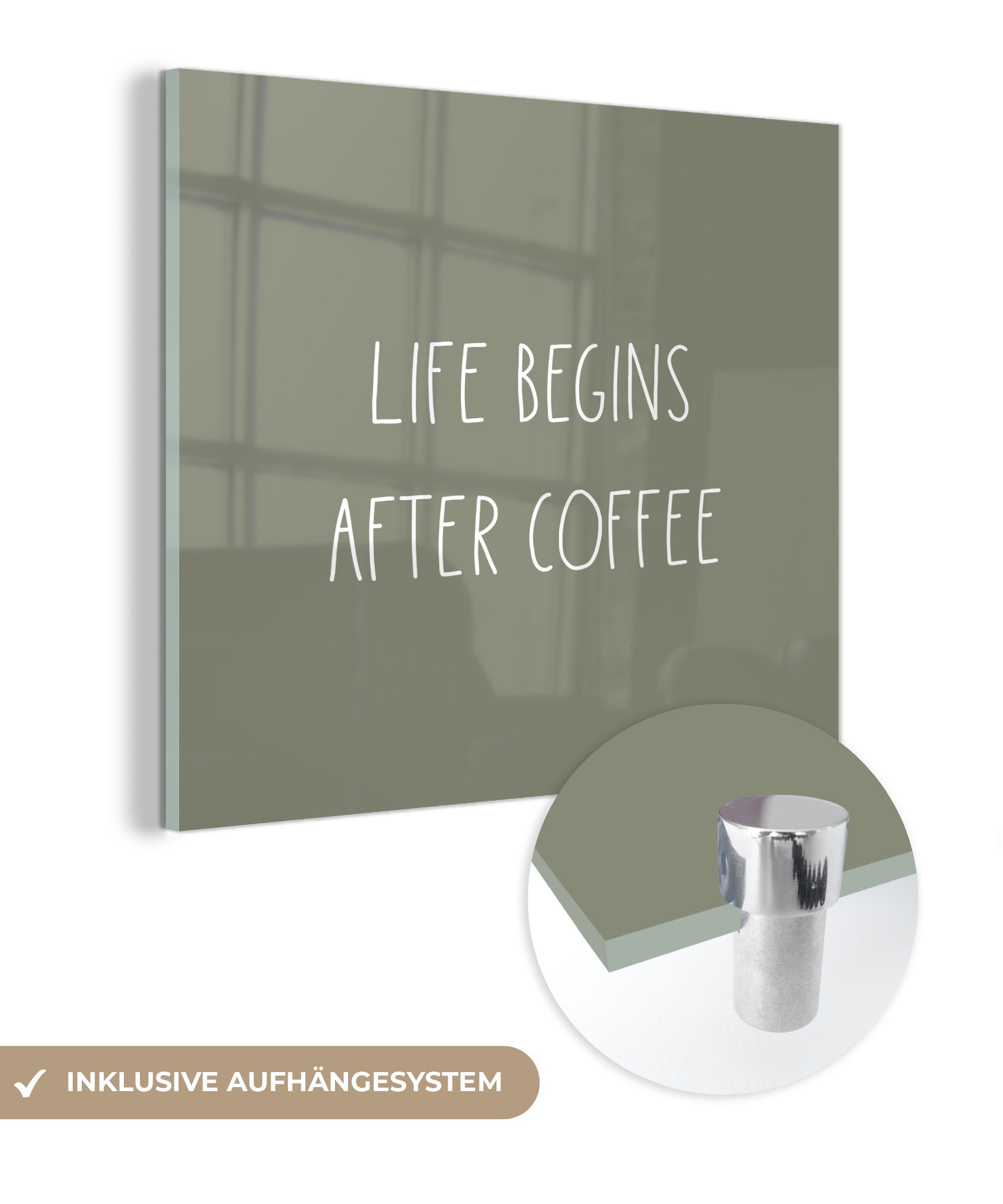 MuchoWow Acrylglasbild Zitate - Sprichwörter - Das Leben beginnt nach dem Kaffee - Kaffee, (1 St), Glasbilder - Bilder auf Glas Wandbild - Foto auf Glas - Wanddekoration