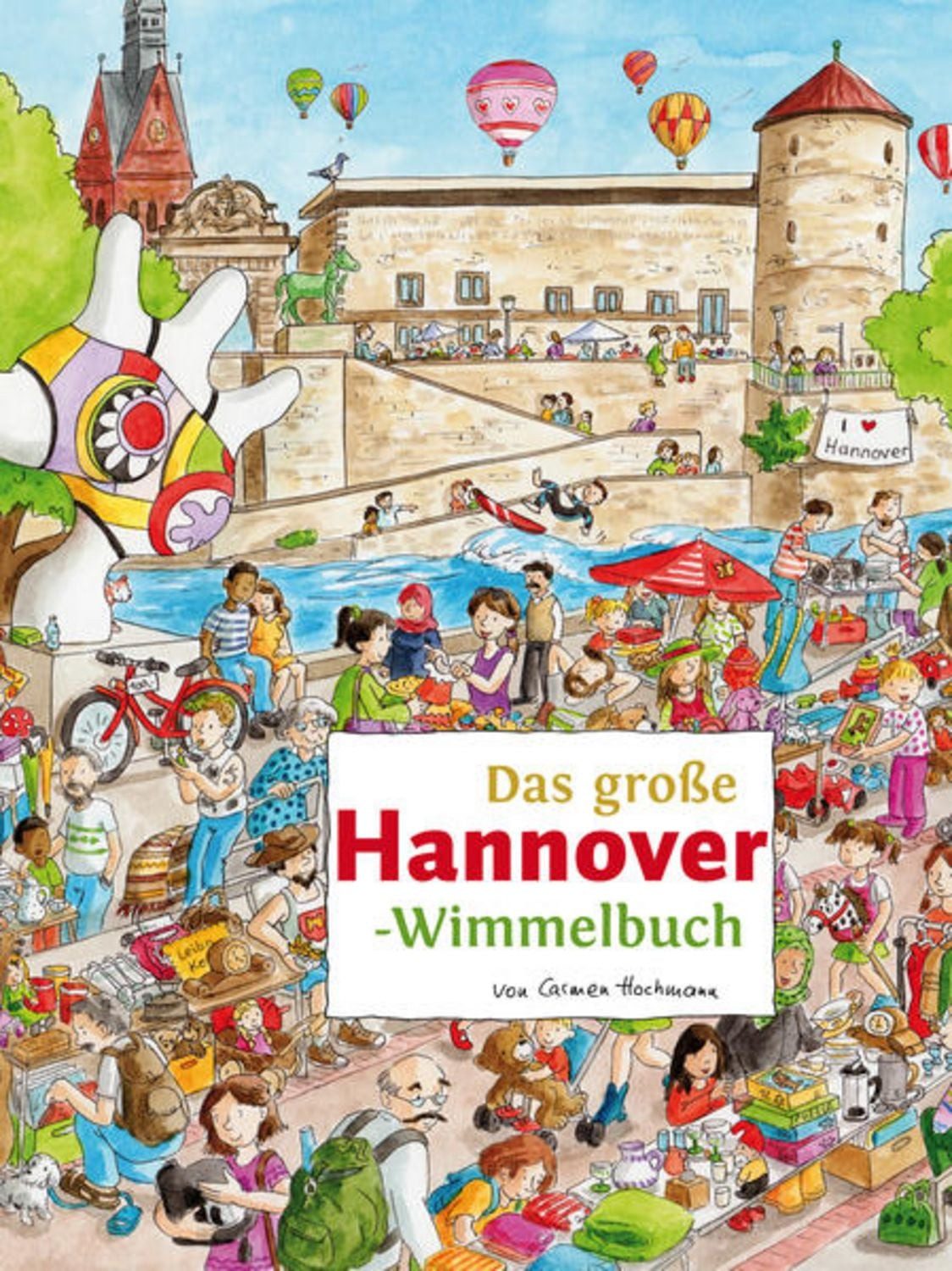 Das große HANNOVER-Wimmelbuch / Roland Siekmann