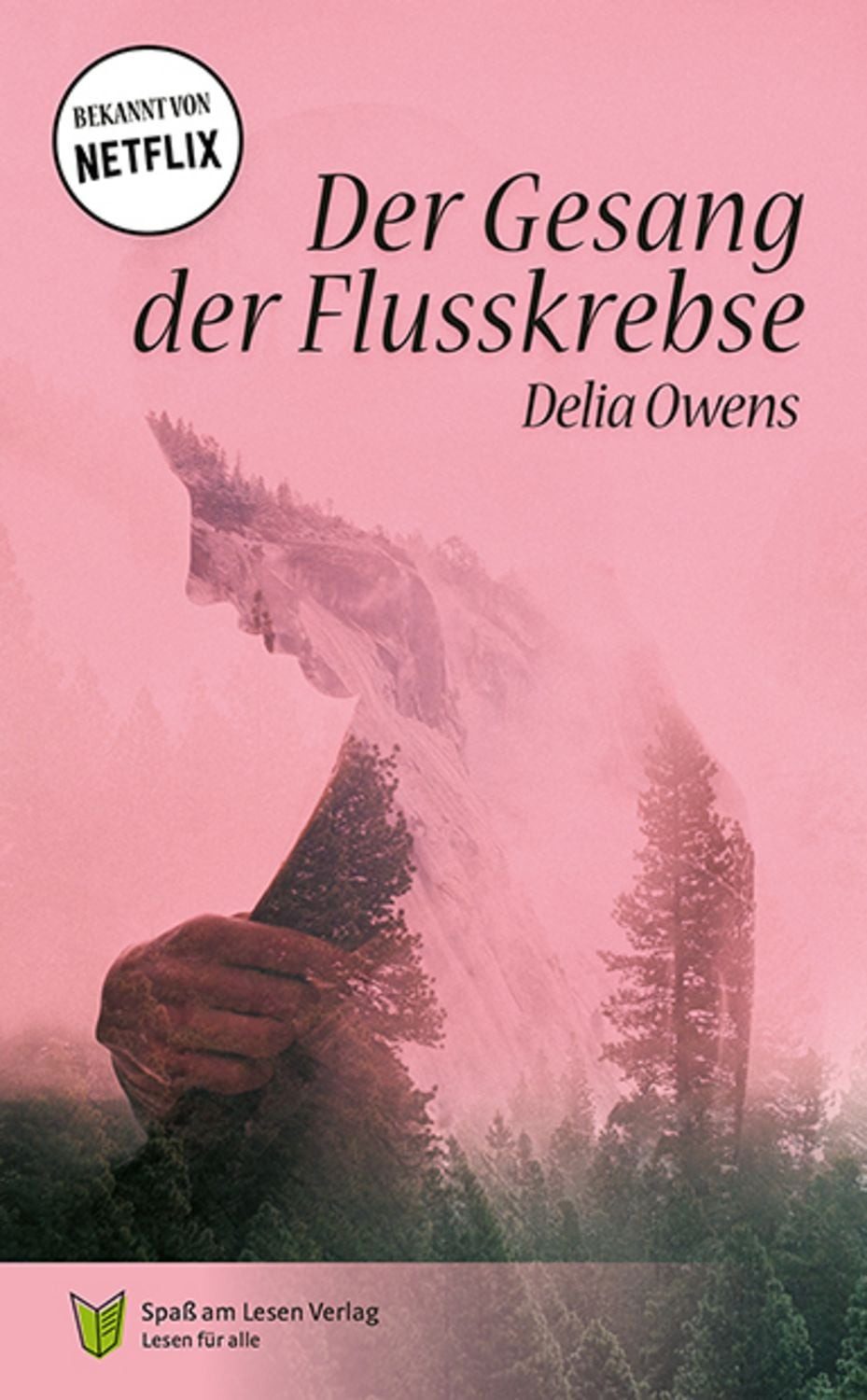 Der Gesang der Flusskrebse / Delia Owens, Bettina Stoll
