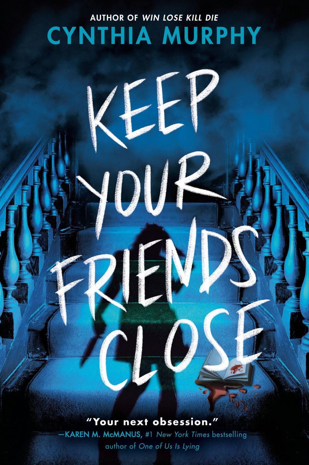 Keep Your Friends Close / Cynthia Murphy