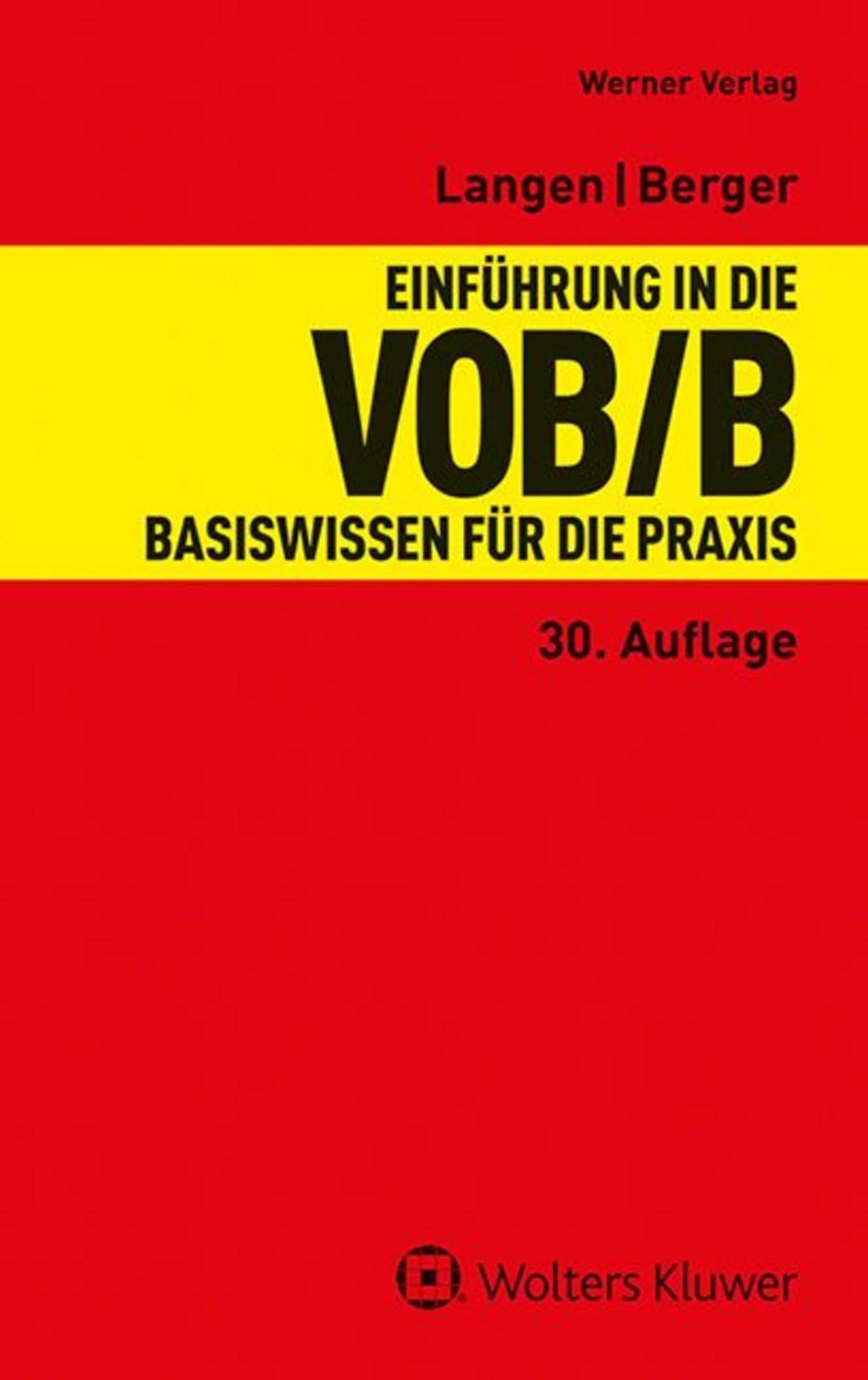 Einführung in die VOB/B / Klaus D. Kapellmann, Werner Langen, Andreas Berger
