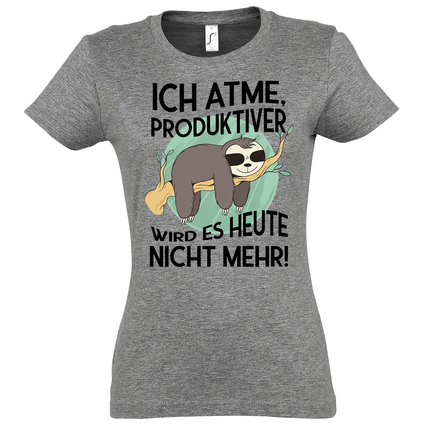 produktiver Damen Youth wird mehr lustigem T-Shirt nicht mit Grau Shirt Frontprint Faultier Ich es heute Designz atme,