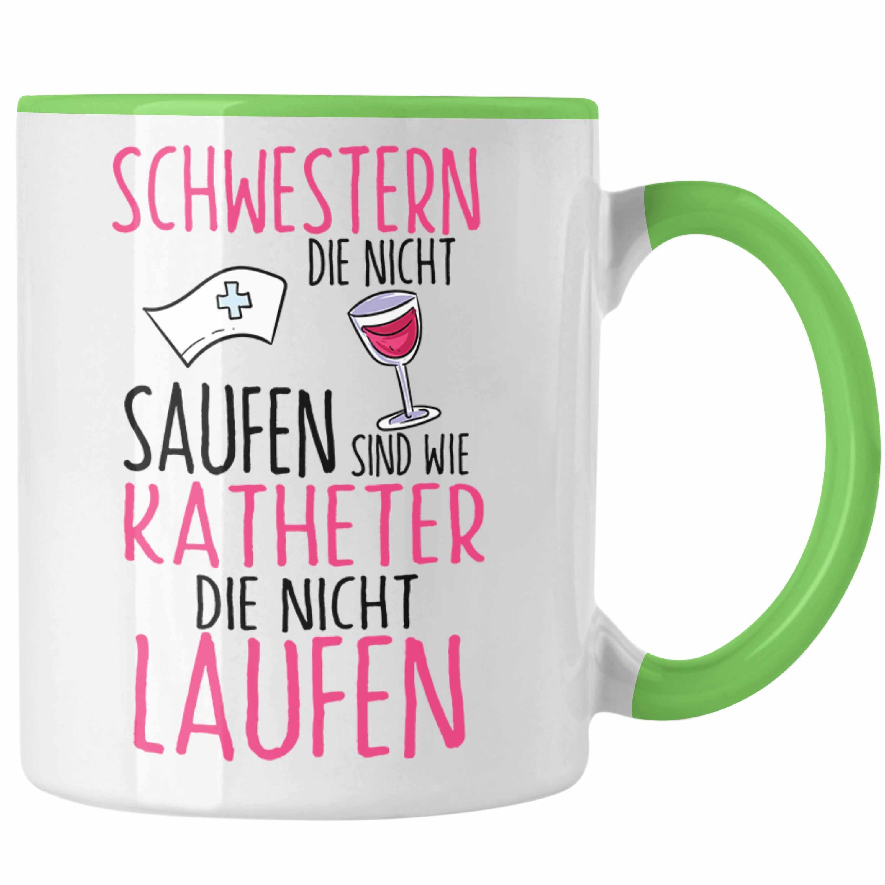 Trendation Tasse Krankenschwester MFA Tasse Geschenk Schwestern Die Nicht Saufen Lusti Grün | Teetassen