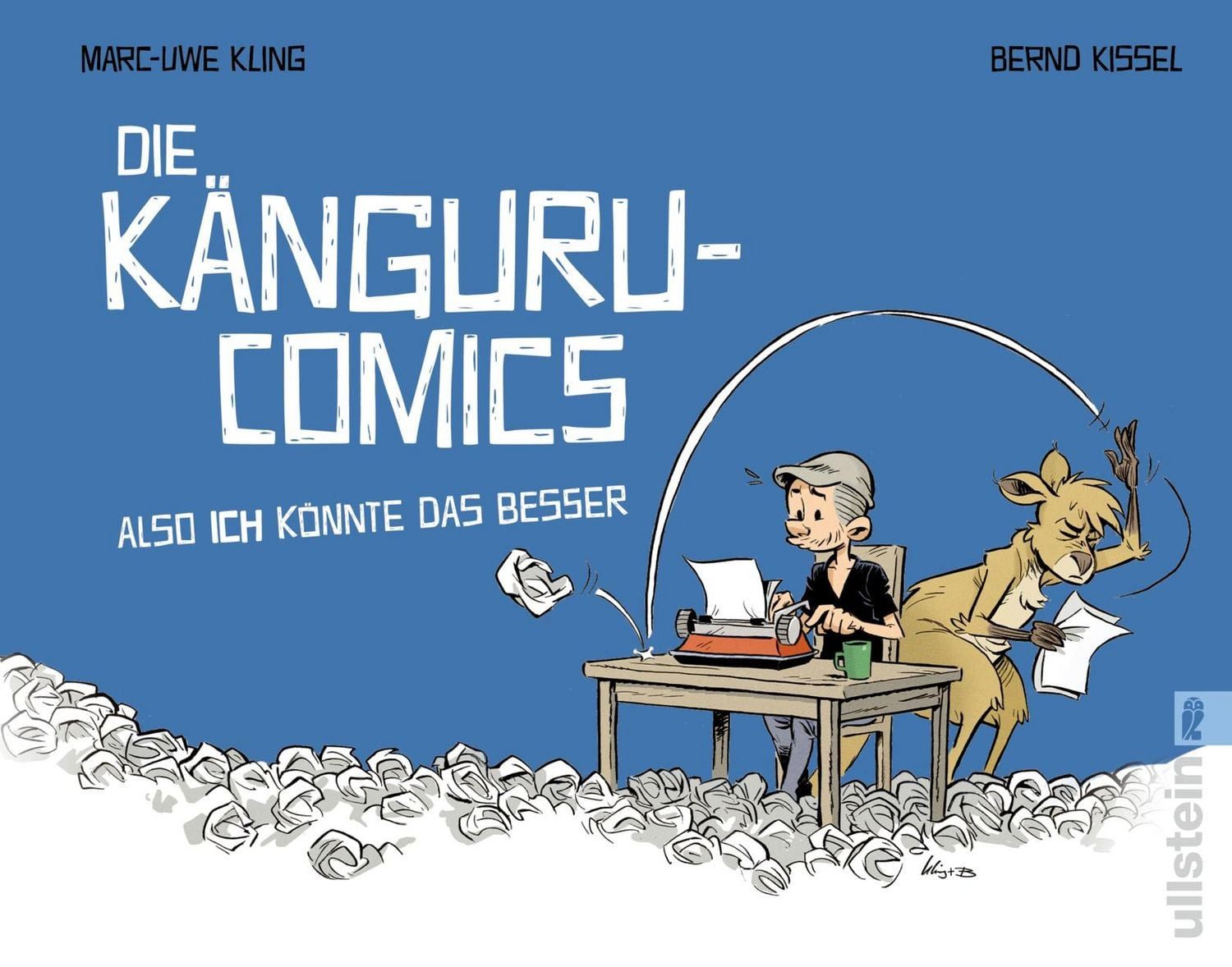 Cartoon Die Känguru-Comics: Also ICH könnte das besser Vom Autor der Känguru-C Marc-Uwe Kling