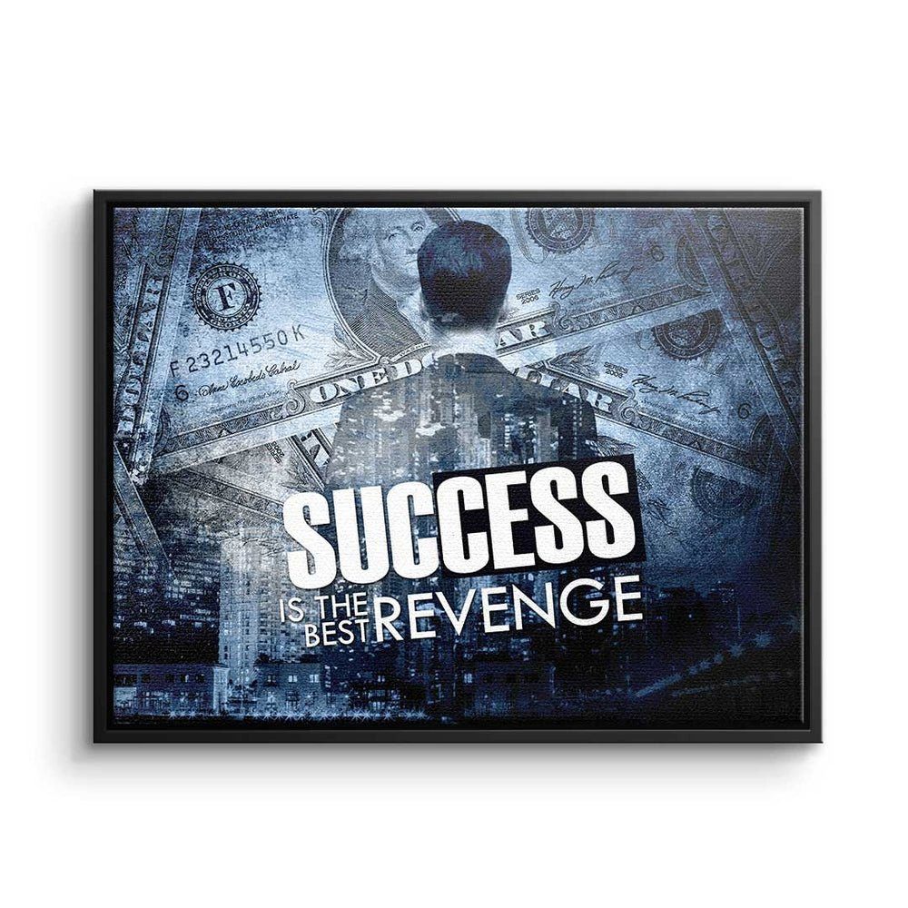 Premium DOTCOMCANVAS® revenge is Motivationsbild Leinwandbild, best Success Rahmen Deutsch, - the weißer