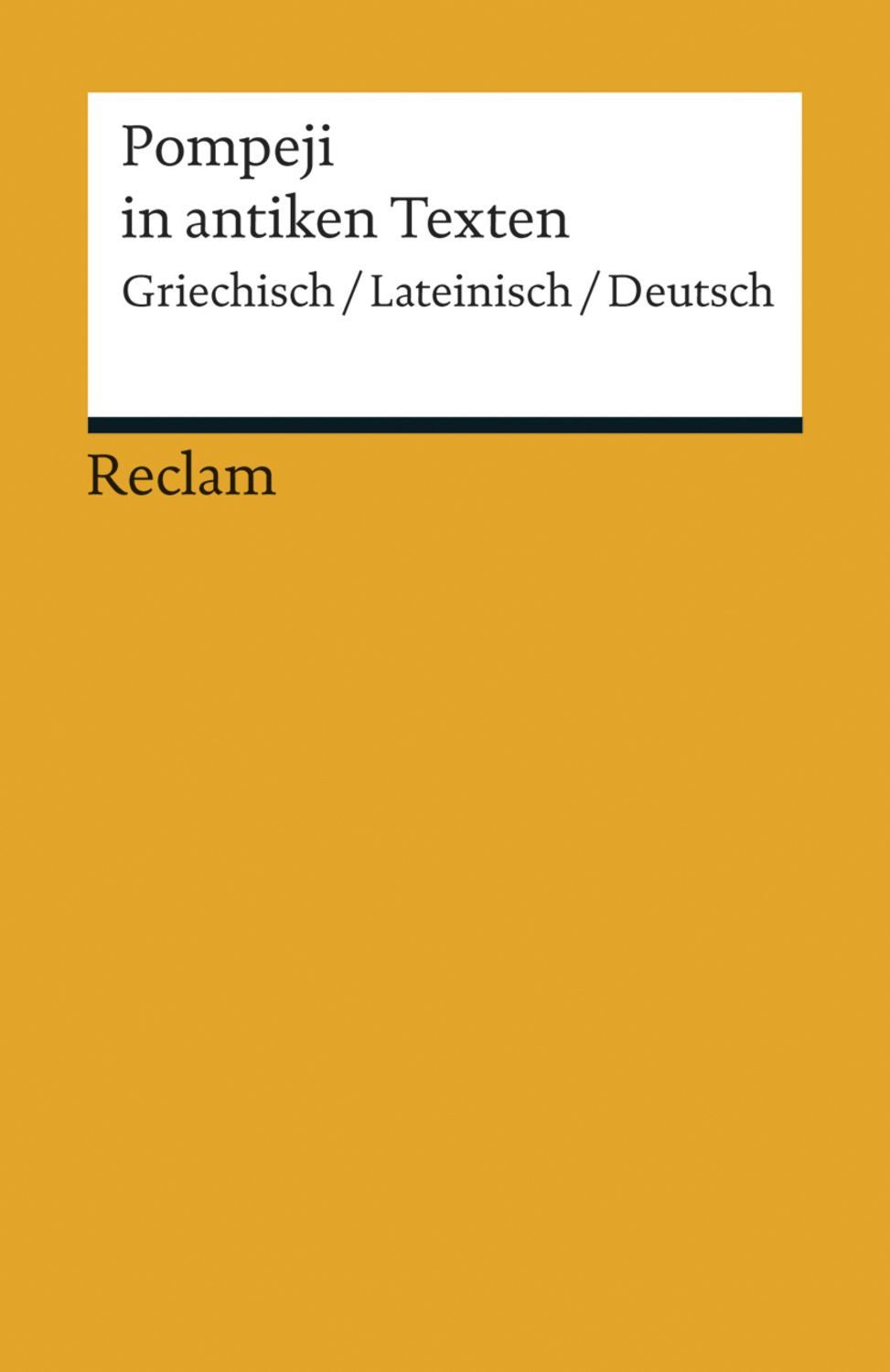 Pompeji in antiken Texten Griechisch/Lateinisch/Deutsch / diverse
