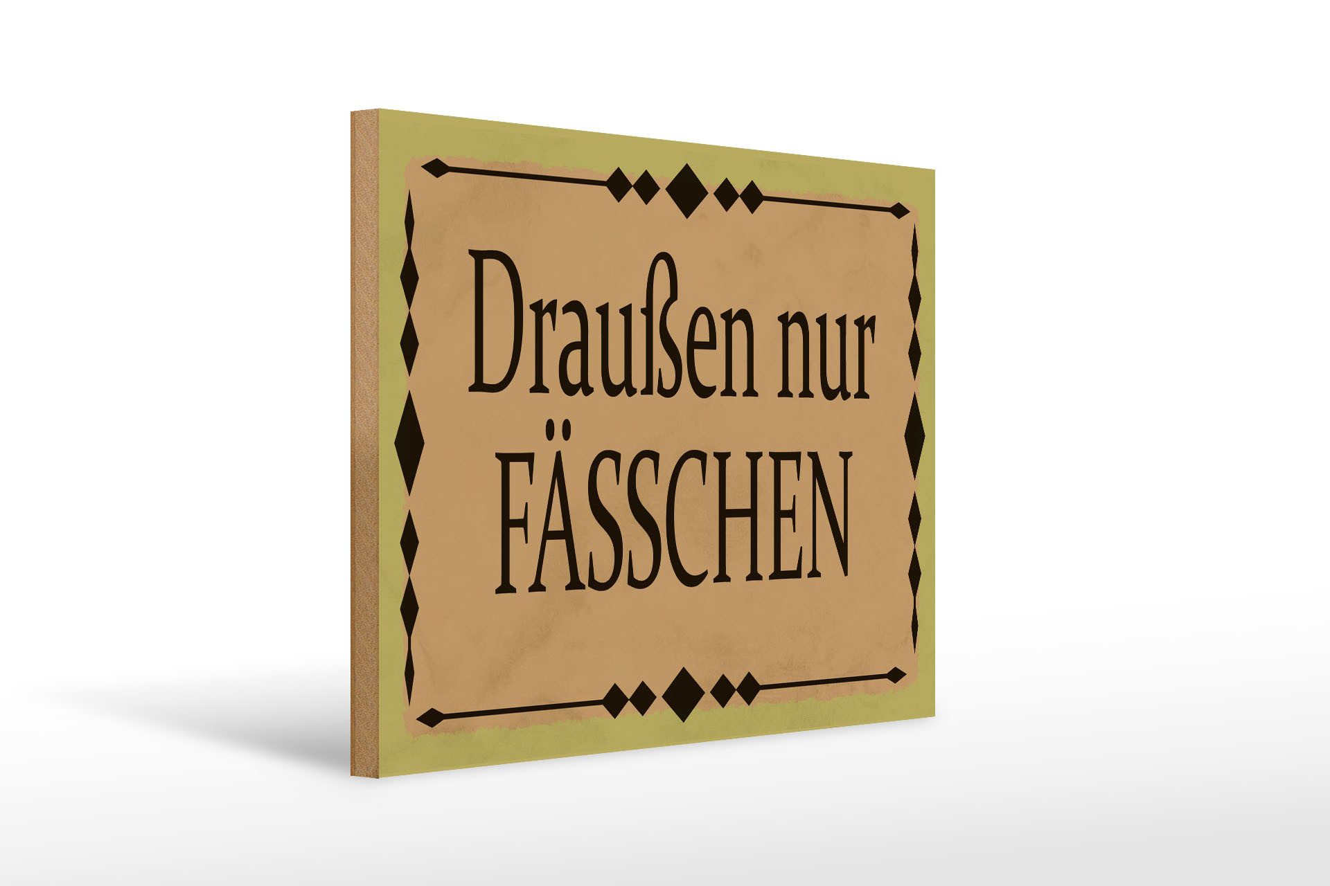 Holzbild Hinweis 40x30cm draußen nur Fässchen Deko