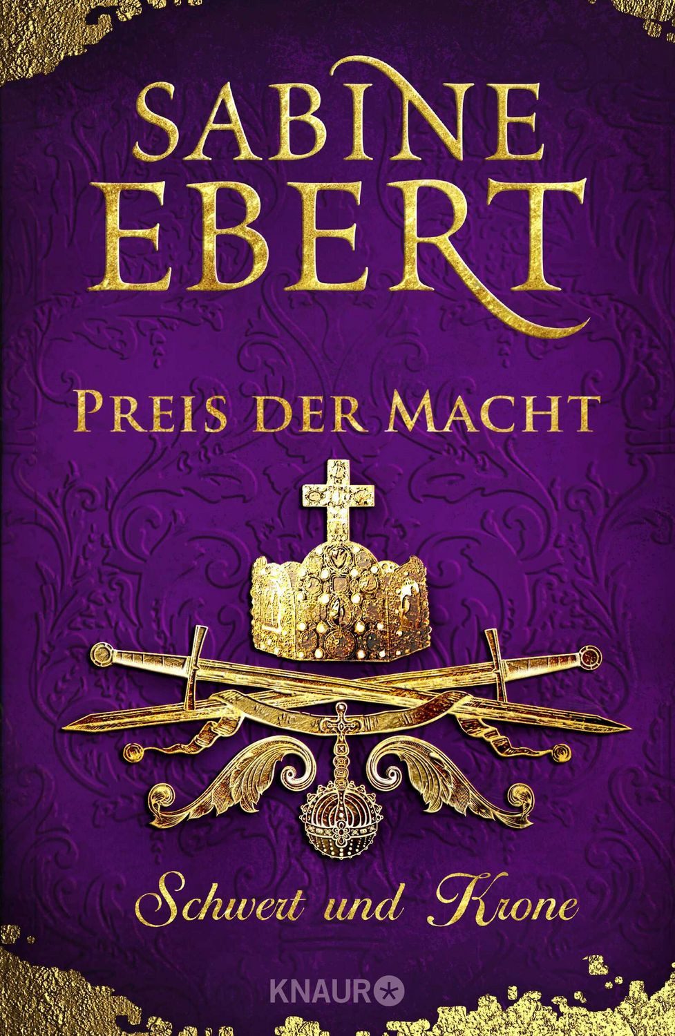 Belletristik Schwert und Krone - Preis der Macht Roman Sabine Ebert
