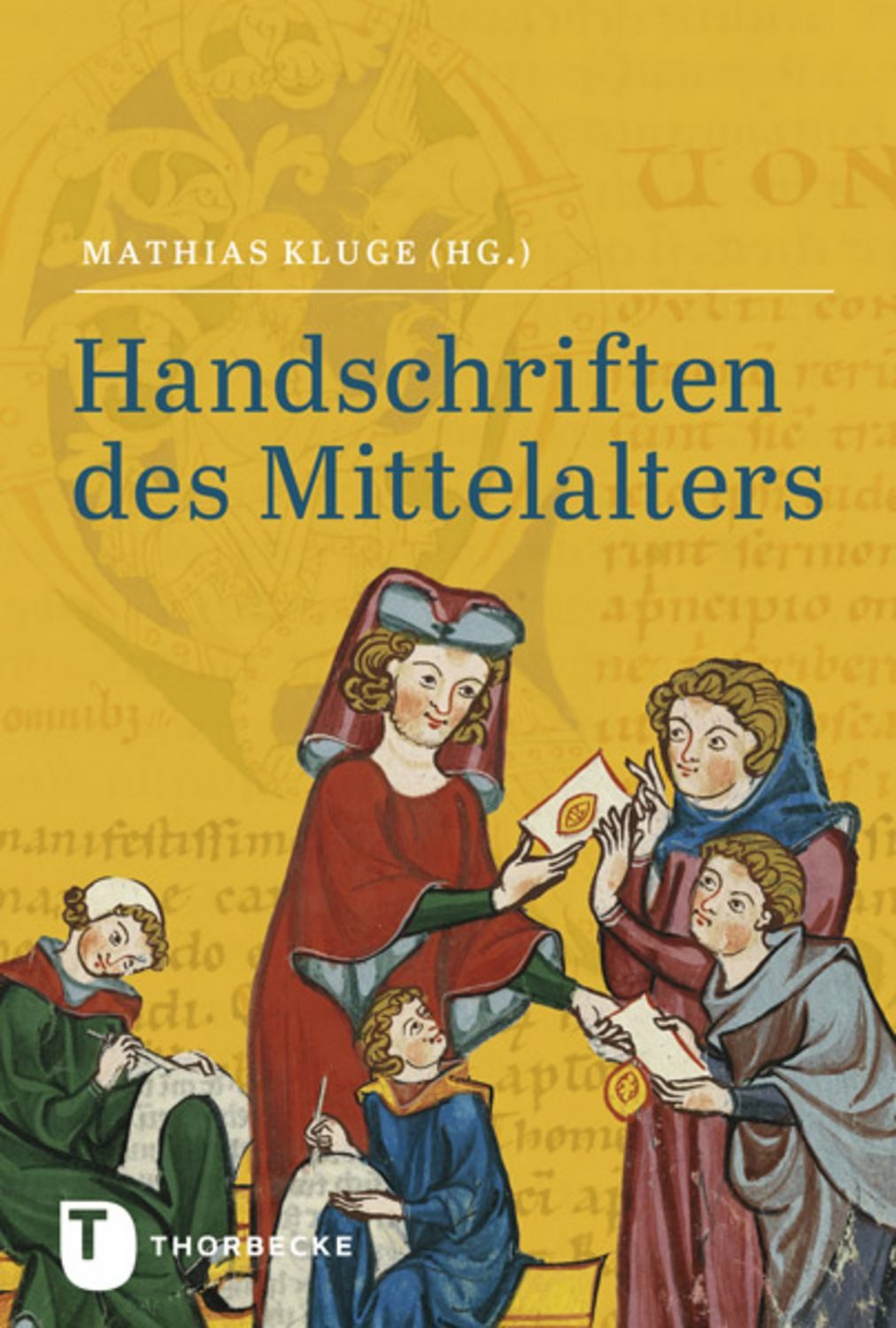 Handschriften des Mittelalters / Mathias Kluge