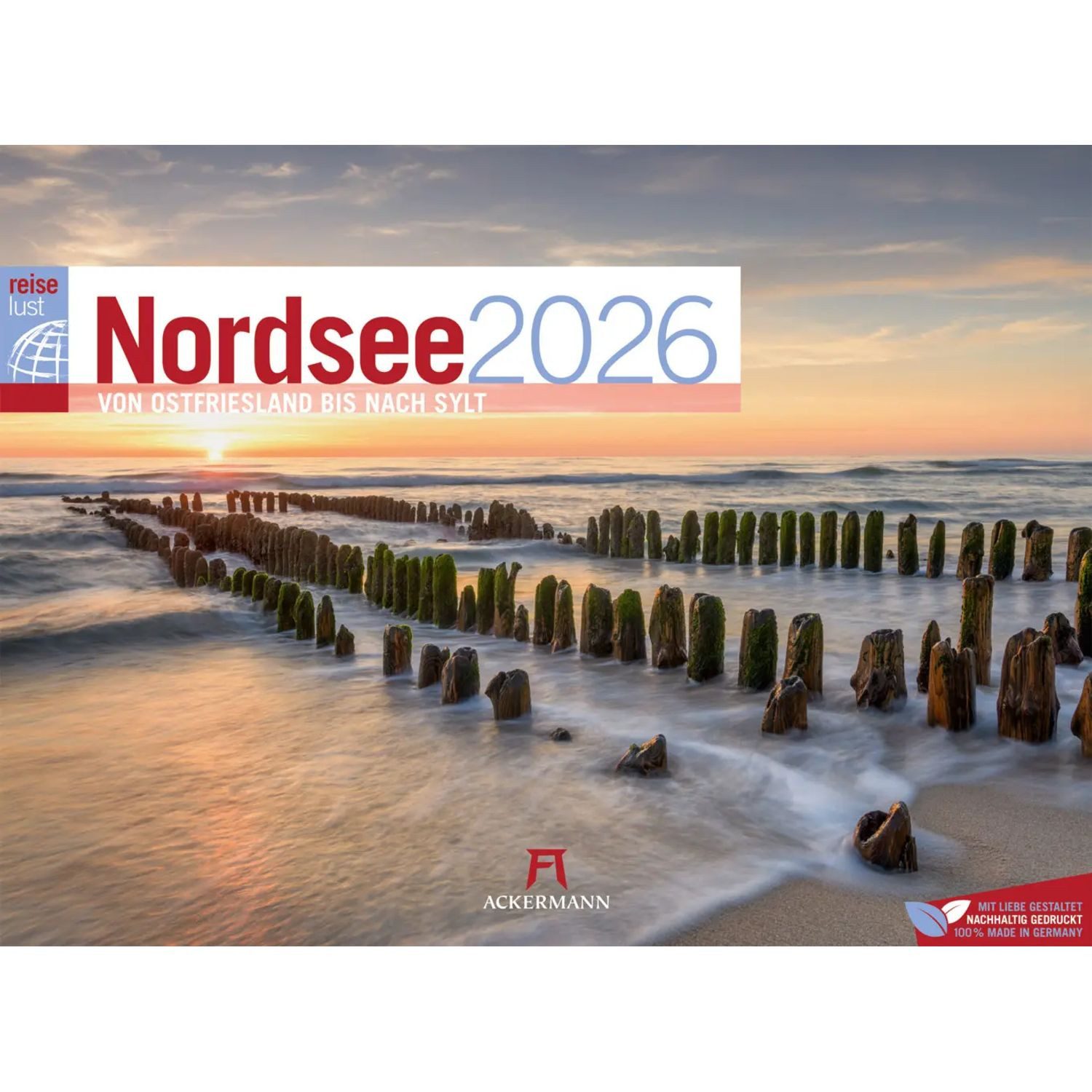 Ackermann Wandkalender Nordsee ReiseLust Kalender 2026, von Ostfriesland bis nach Sylt