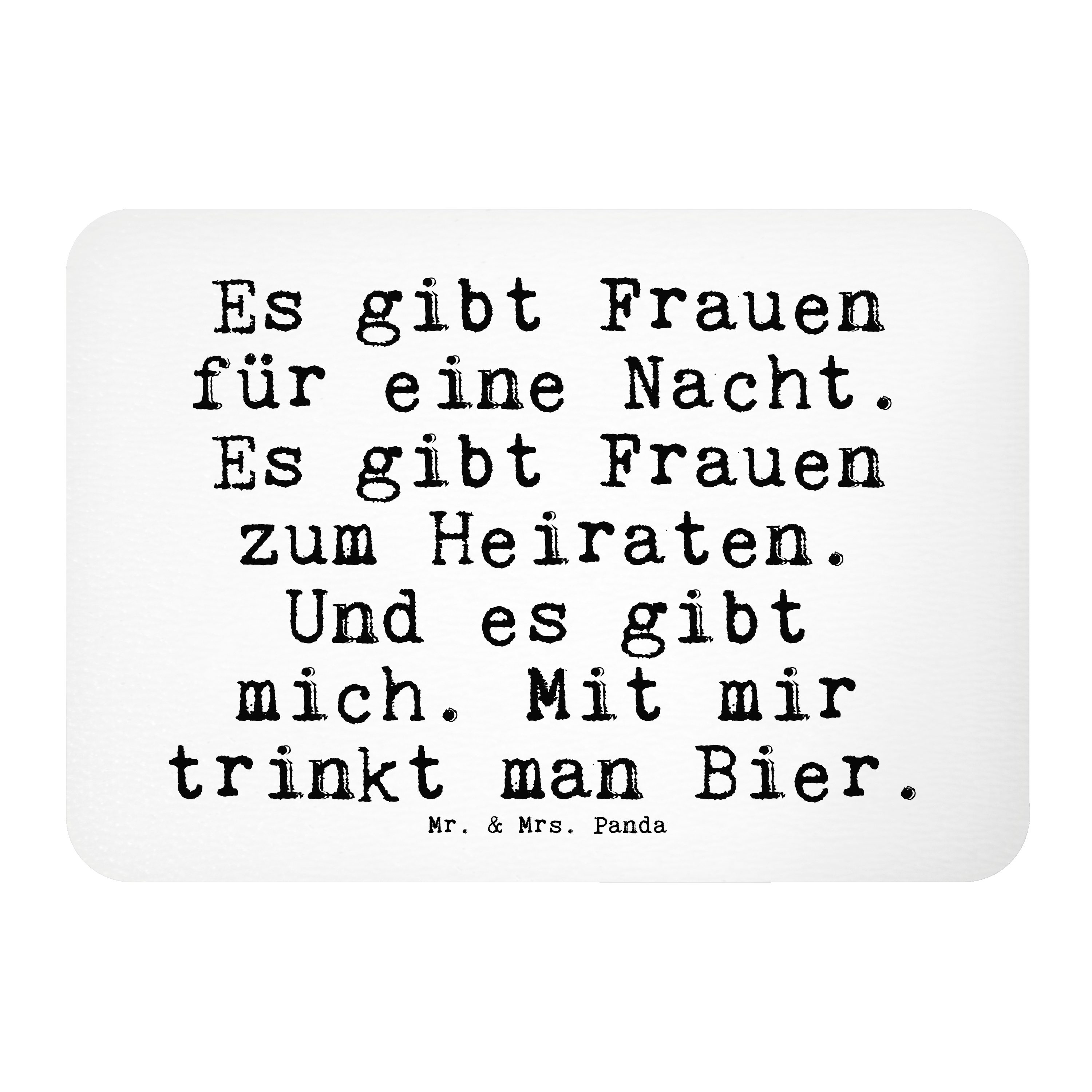 Mr. & Mrs. Panda »Es gibt Frauen für... Weiß Weisheit