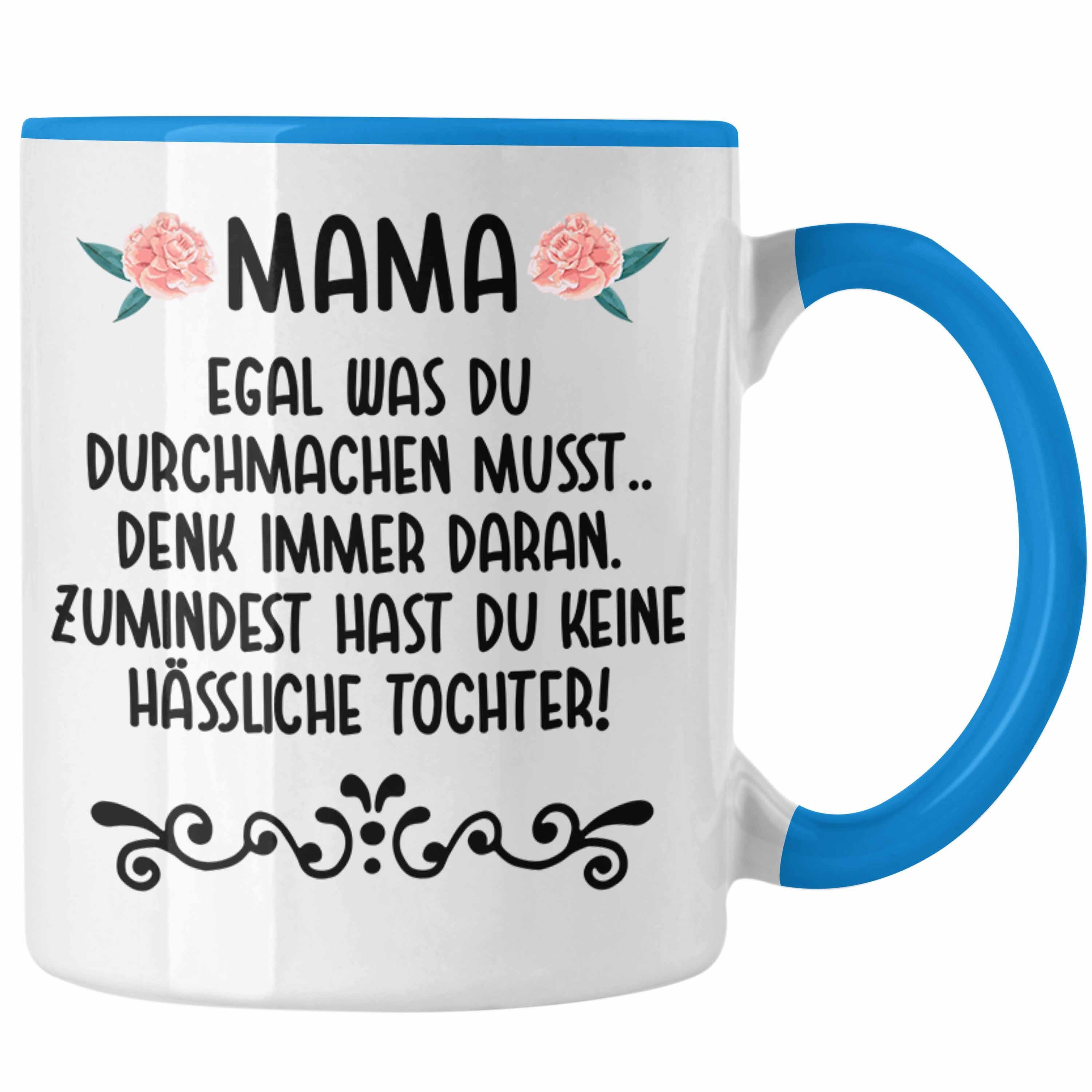 Trendation Tasse Trendation - Geschenk für Mama von Tochter Tasse Spruch Lustig - Keine Hässliche Tochter - Geschenk Muttertag Muttertagsgeschenk Sprüche Kaffeetasse Blau