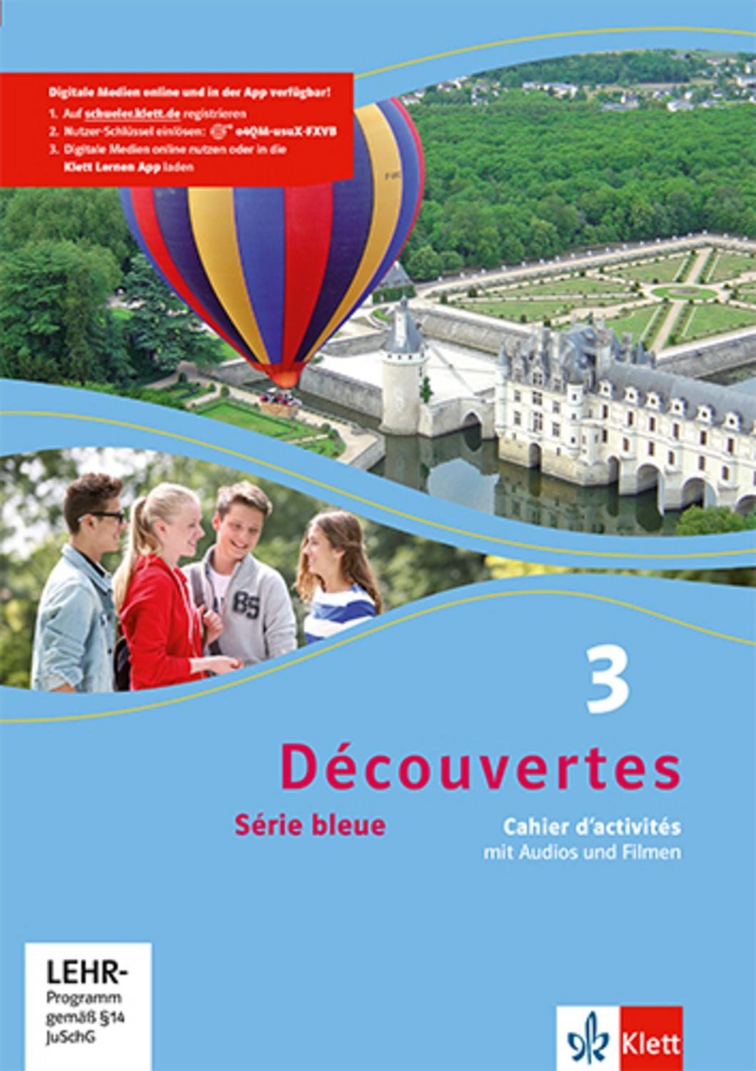 Découvertes Série bleue 3. Cahier d'activités mit Audios und Filmen 3. / diverse