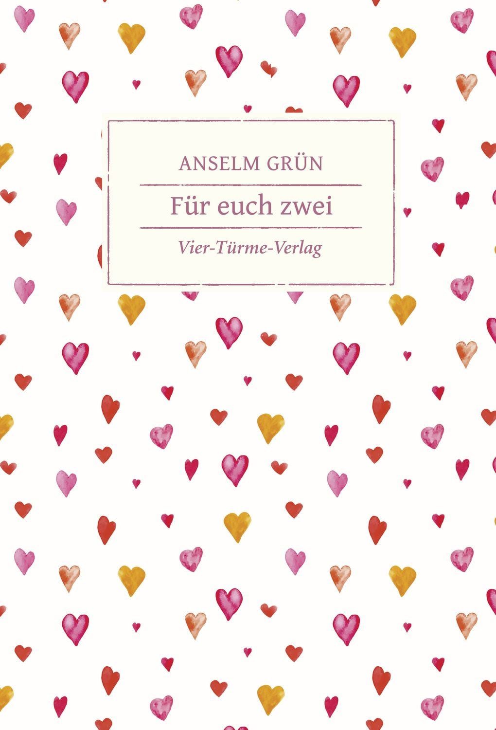 Für euch zwei / Anselm Grün