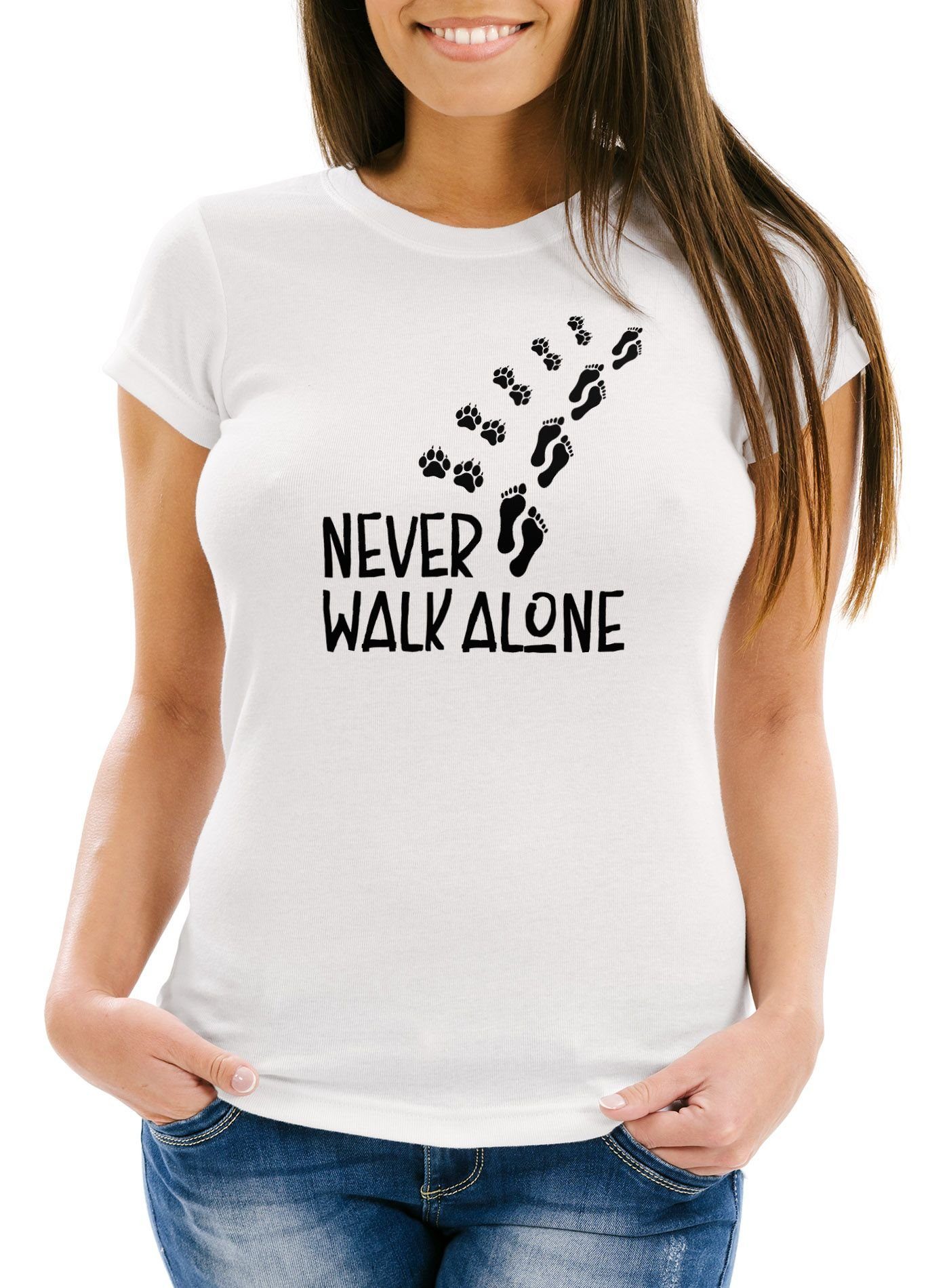 Print-Shirt Damen T-Shirt Never walk alone Hund Pfoten Hundepfoten Pfotenabdrücke Hundebesitzer Slim Fit Moonworks®