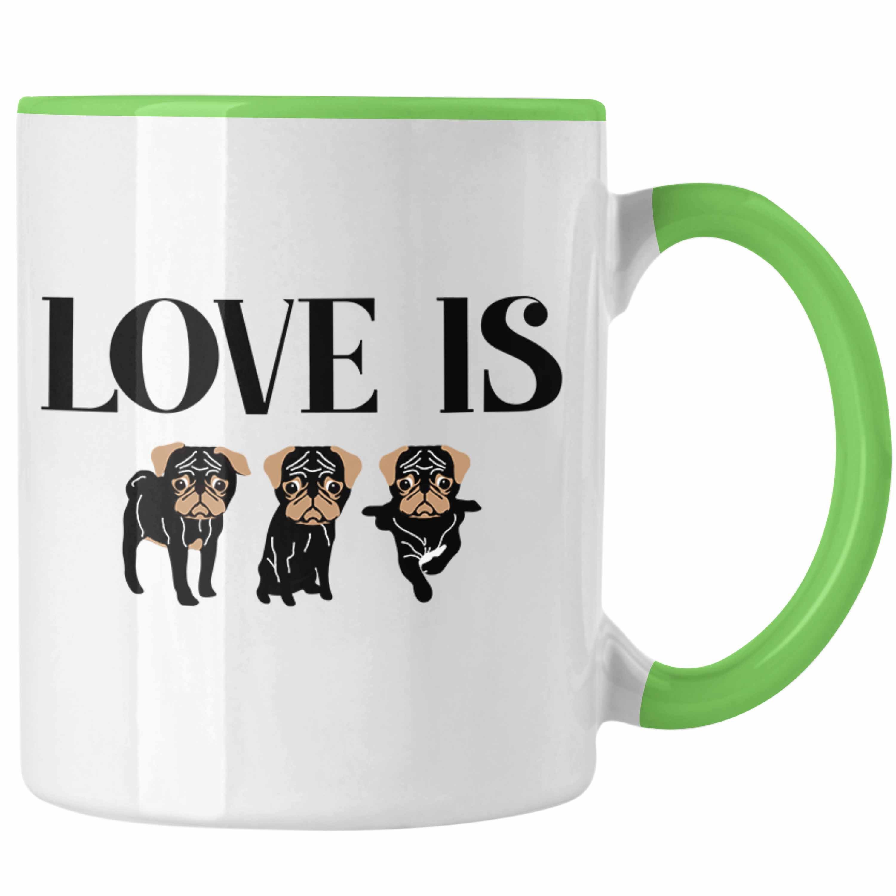Trendation Tasse Trendation - Love Is Dog Tasse Hunde Besitzer Geschenkidee Mops-Besitzer Tassen Grün