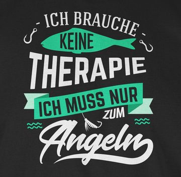 Shirtracer T-Shirt Ich brauche keine Therapie Angeln Angler Geschenke