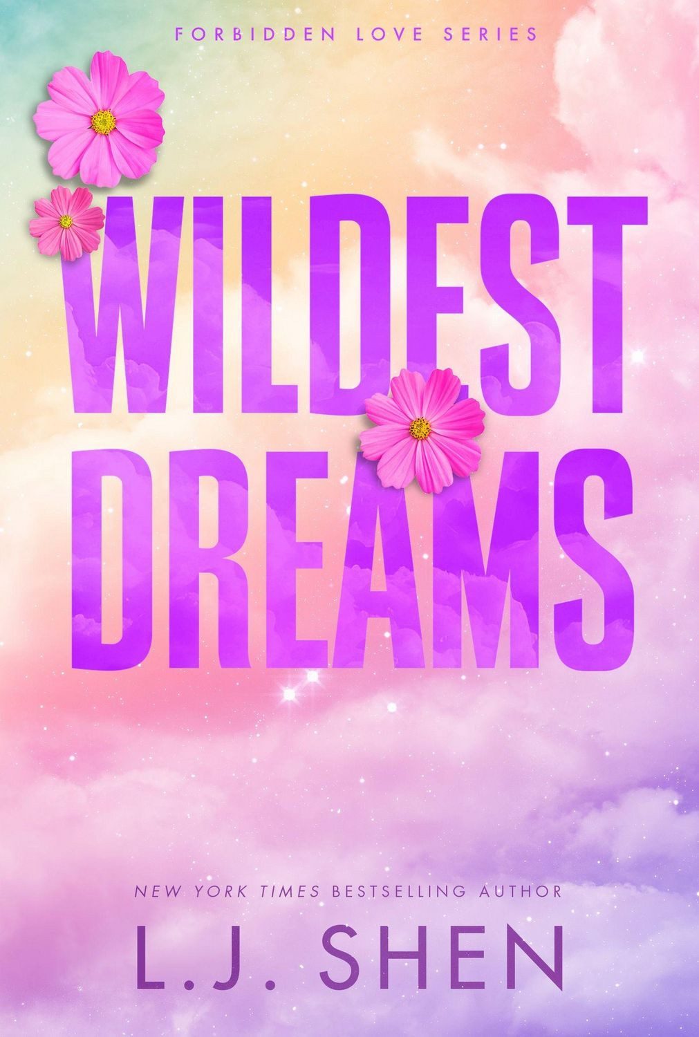 Wildest Dreams / L. J. Shen, the must-read enemies to lovers, brother's best friend romance that's intense, spicy, and addictive, from the co-author of MY DARK ROMEO