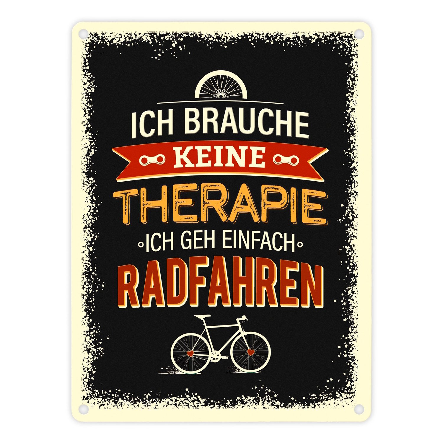 speecheese Metallschild Keine Therapie sondern radfahren Metallschild mit Fahrrad Motiv Hobby