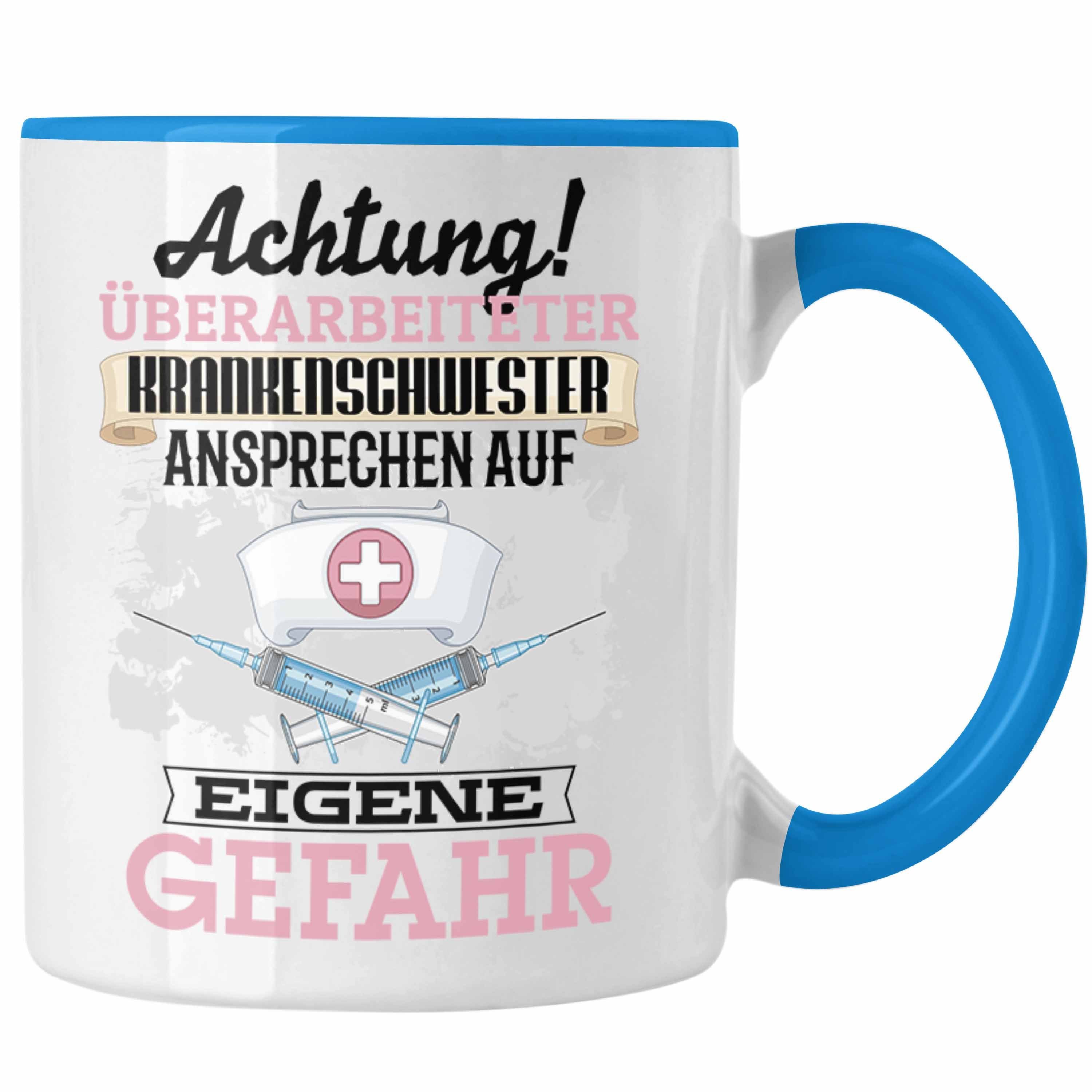 Trendation Tasse Krankenschwester Tasse Geschenk Lustiger Spruch Geschenkidee Kaffeebec Blau