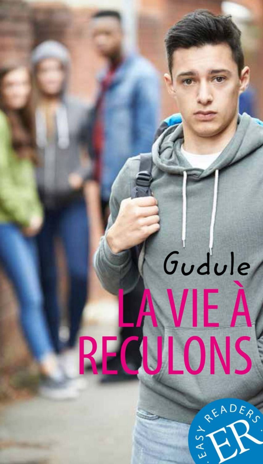 La vie à reculons / Anne Gudule