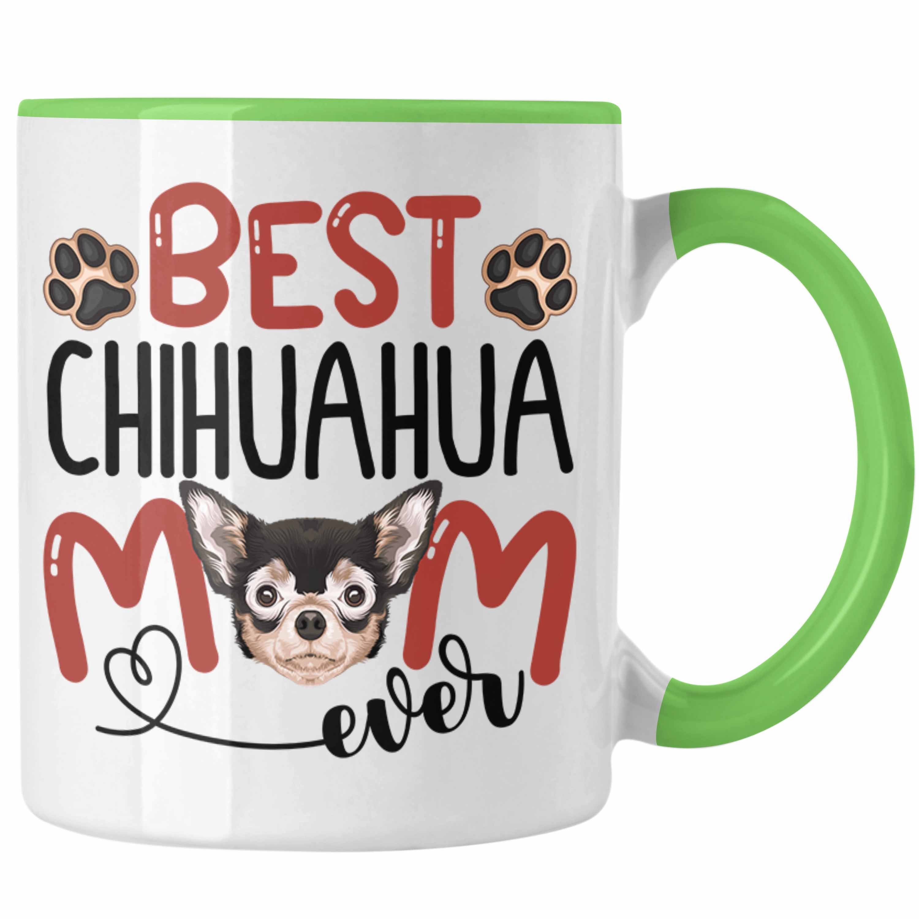 Trendation Tasse Chihuahua Mom Besitzerin Tasse Geschenk Lustiger Spruch Geschenkidee B Grün