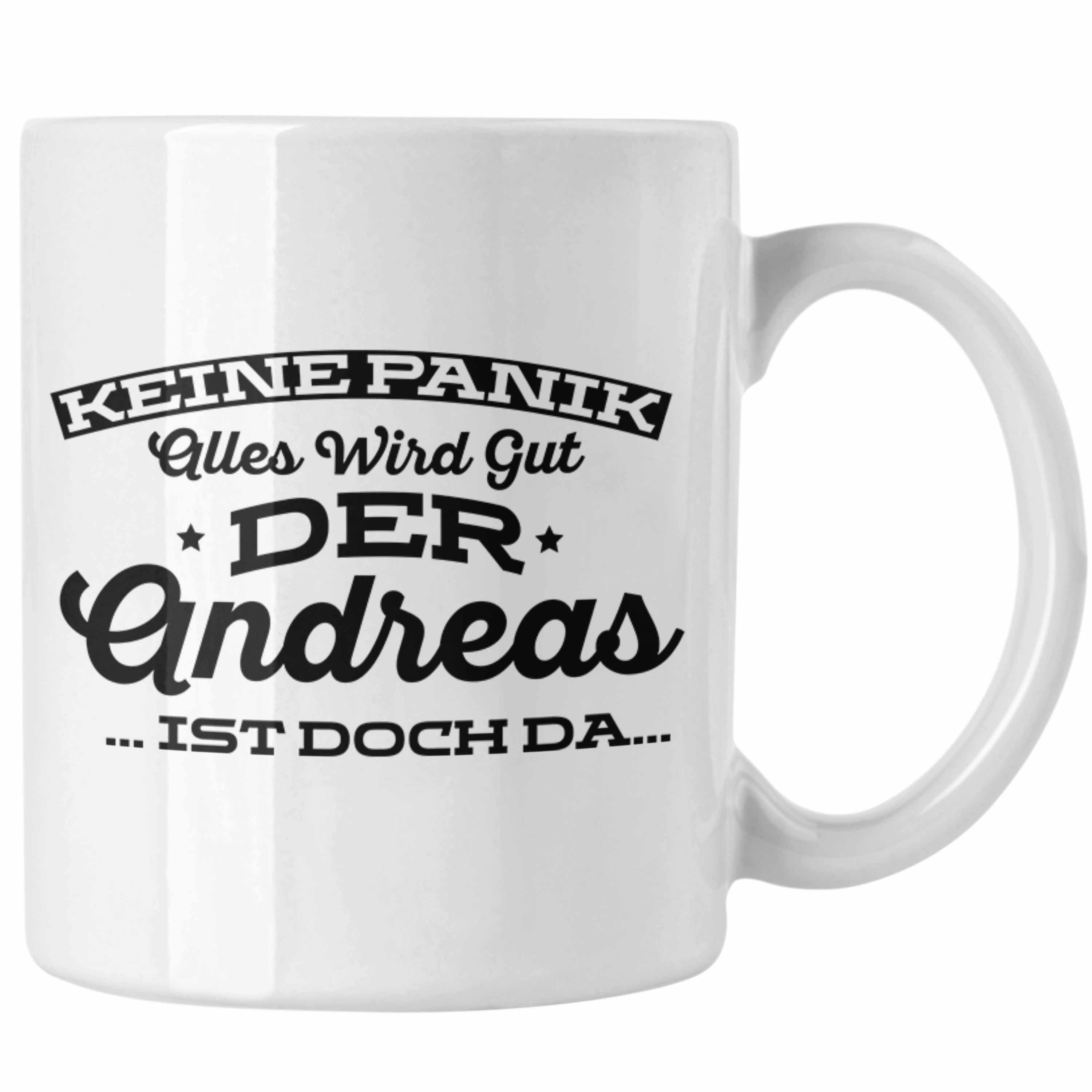 dem - Weiss Ideales Trendation Lustige Andreas Geburtstag zum mit Tasse Tasse Namen Geschenk