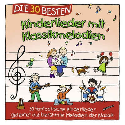 Universal Music GmbH Hörspiel Die 30 besten Kinderlieder mit Klassikmelodien