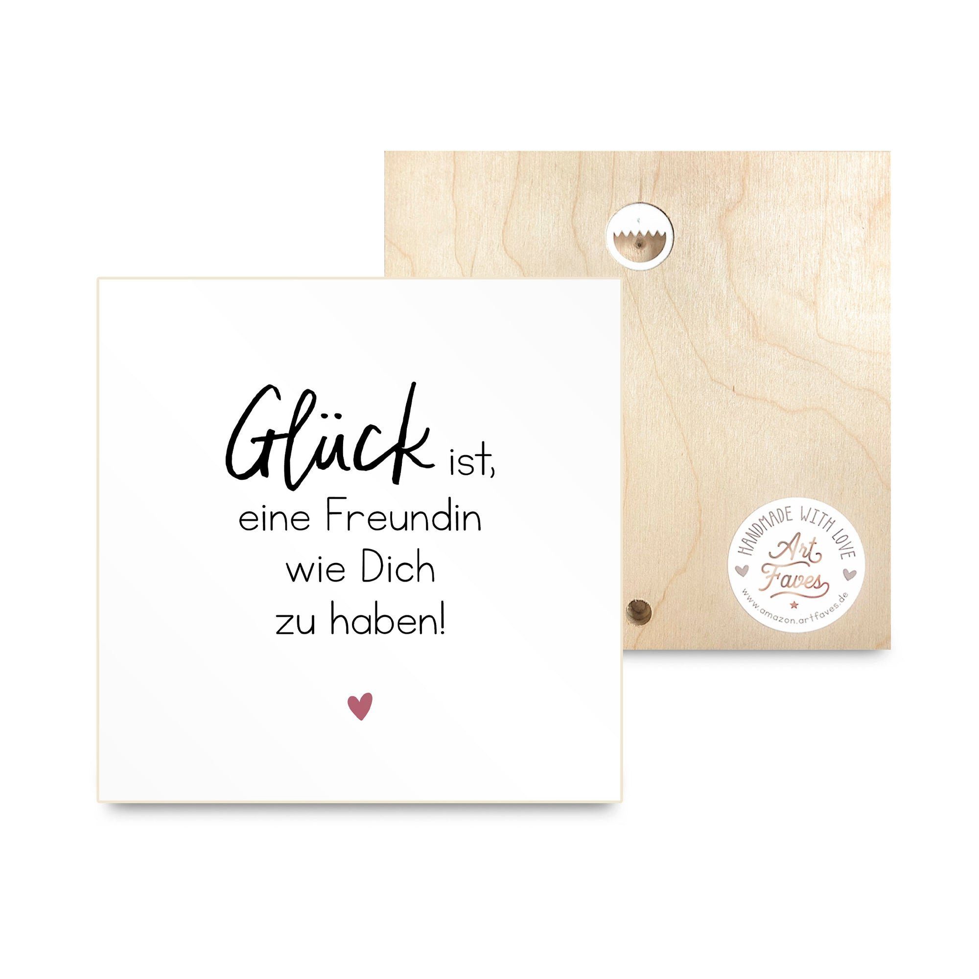 ARTFAVES Holzbild Holzschild mit Spruch - Glück ist eine Freundin wie dich zu haben, kleines Dankeschön-Geschenk als Deko