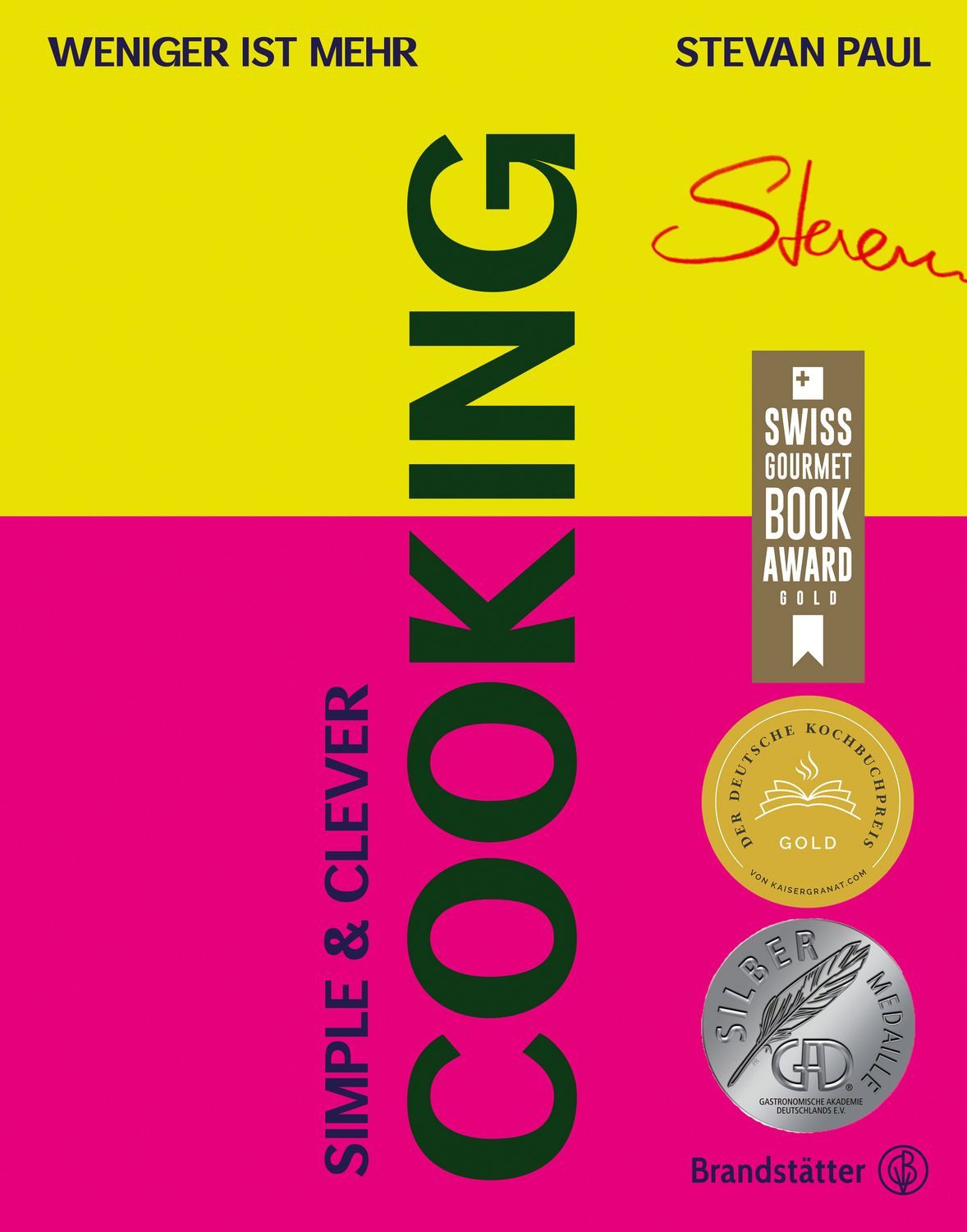 Simple & Clever Cooking / Stevan Paul
