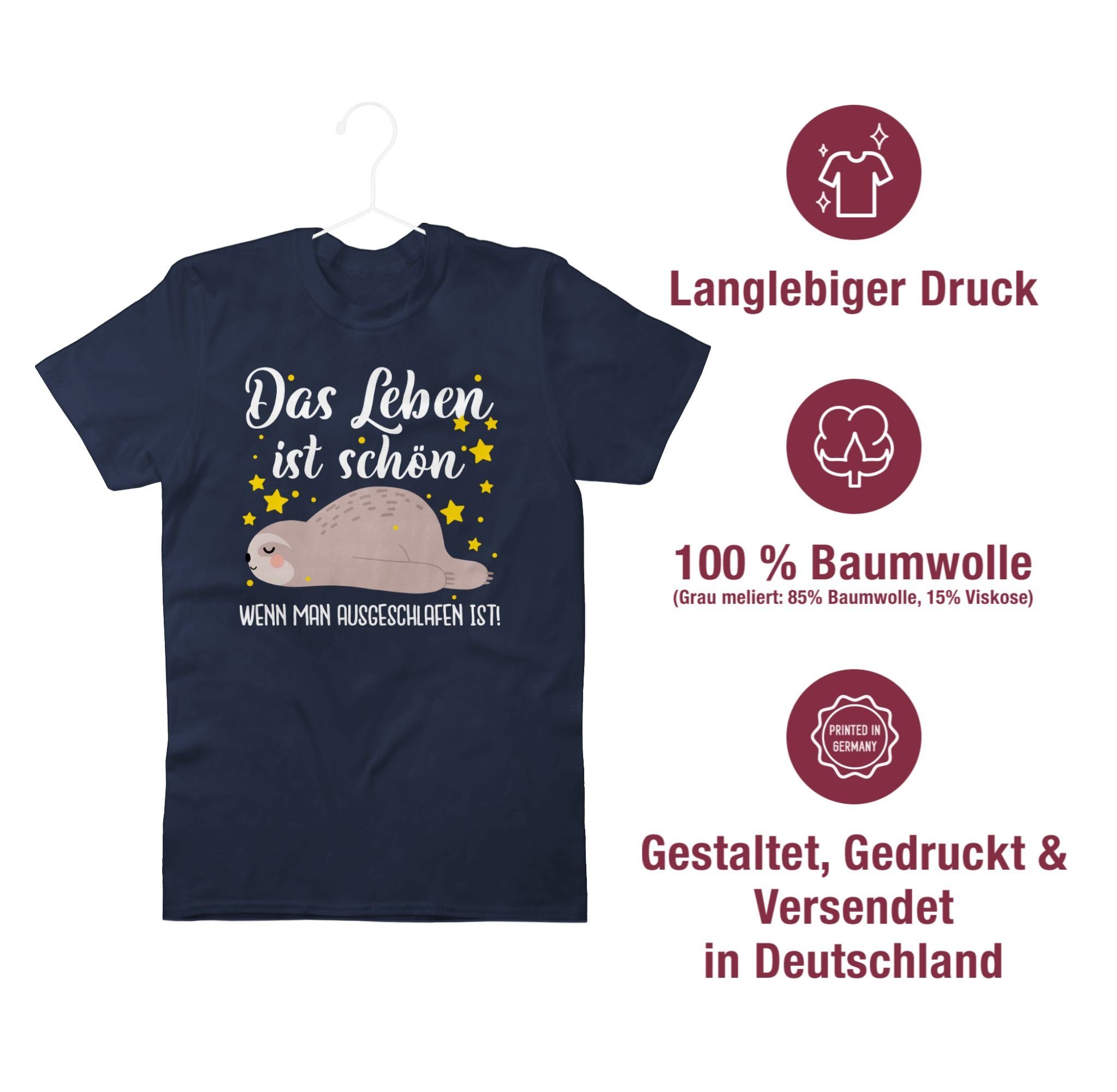 ist! Das Shirtracer man schön, 1 Statement - wenn Sprüche Spruch ist weiß Blau ausgeschlafen Leben Navy T-Shirt mit