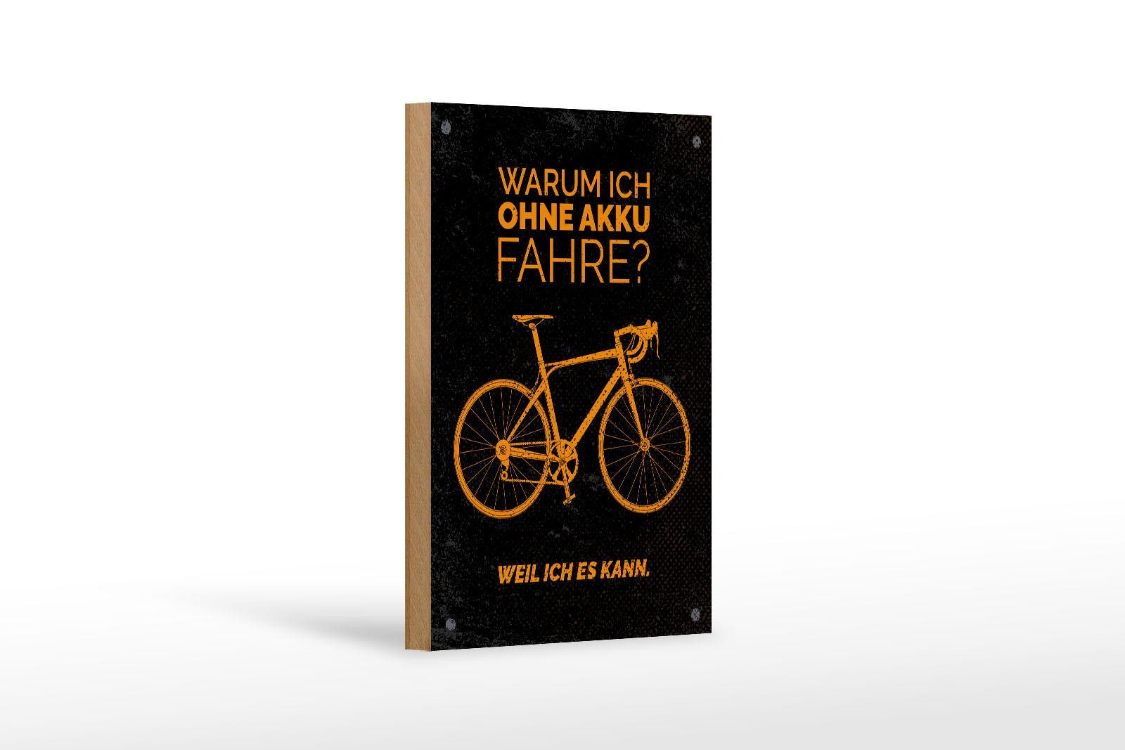Femer GmbH Holzbild Fahrrad 12x18 cm Warum ich ohne Akku fahre. Weil ich es kann, (1 St), Glatte Holzfaserplatte (MDF), vorn beschichtet