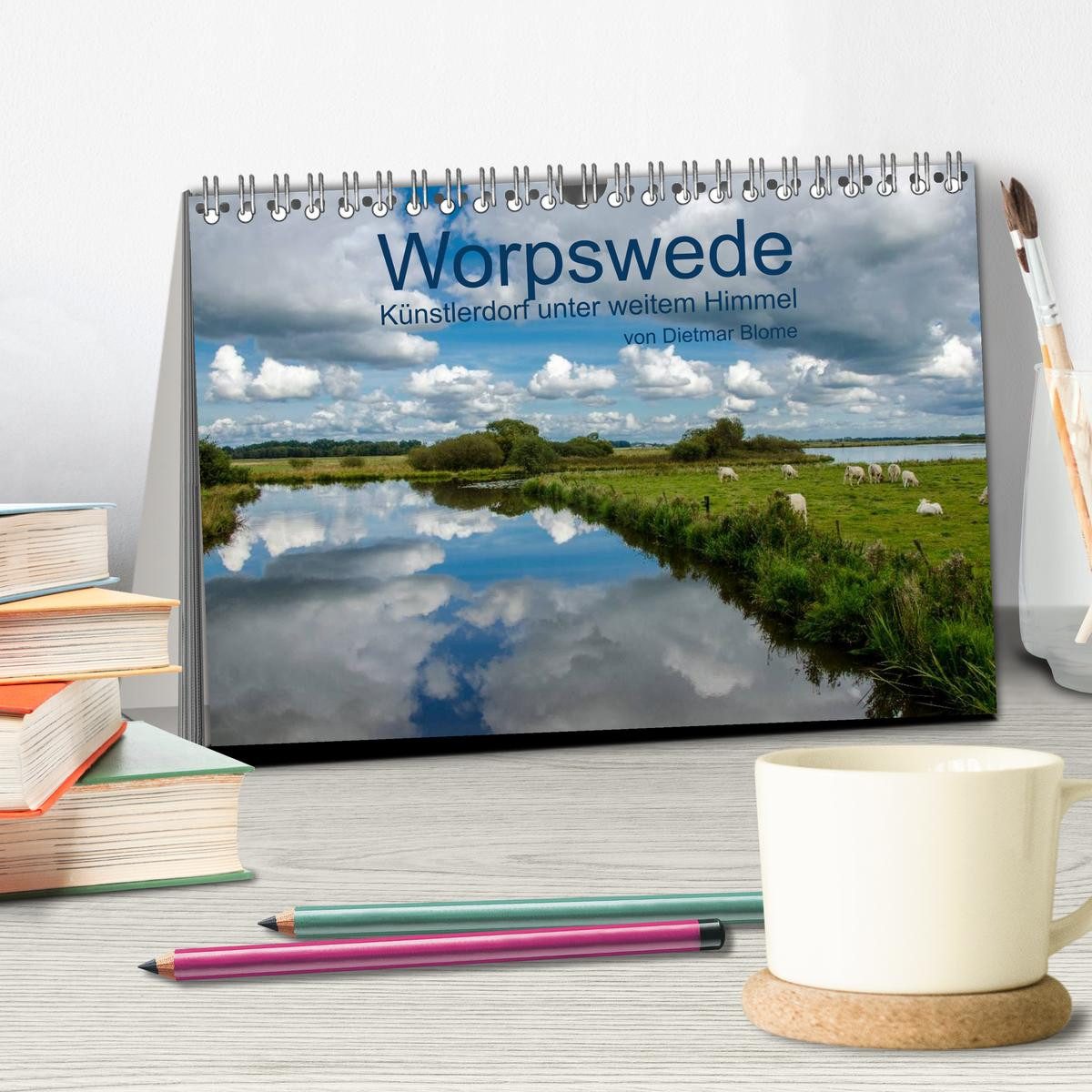CALVENDO Wandkalender Worpswede - Künstlerdorf unter weitem Himmel (Tischkalender 2026 DIN A