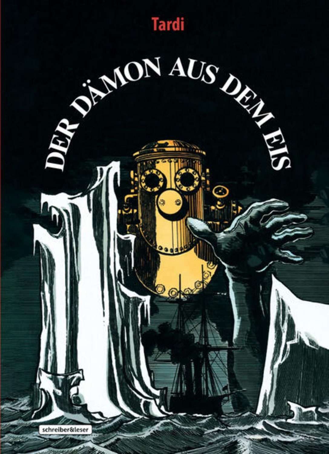 Der Dämon aus dem Eis / Jacques Tardi