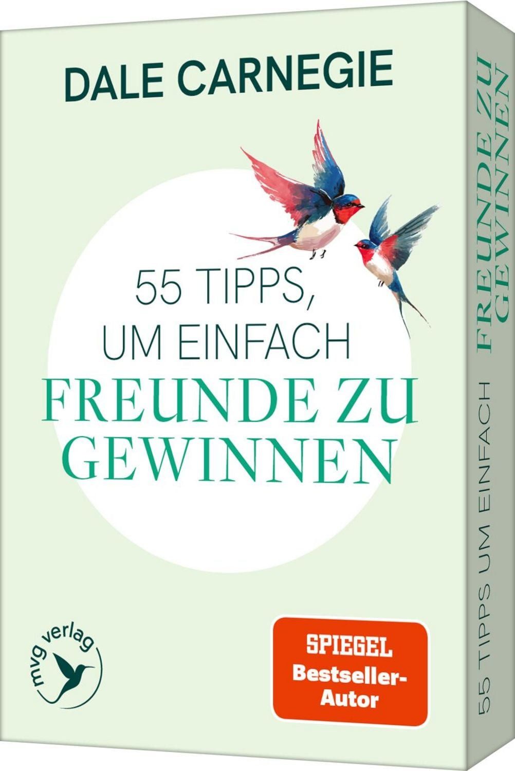 55 Tipps, um einfach Freunde zu gewinnen / Dale Carnegie