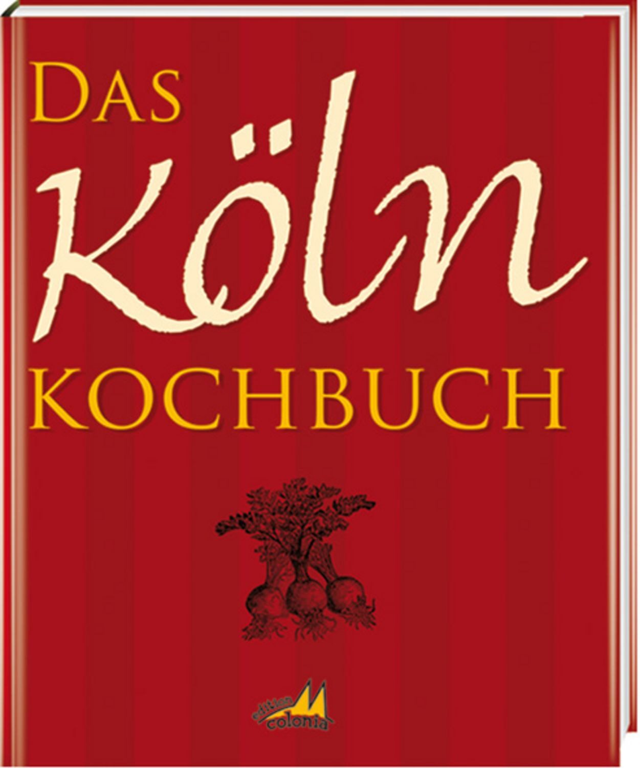 Das Köln Kochbuch / Gisela Muhr