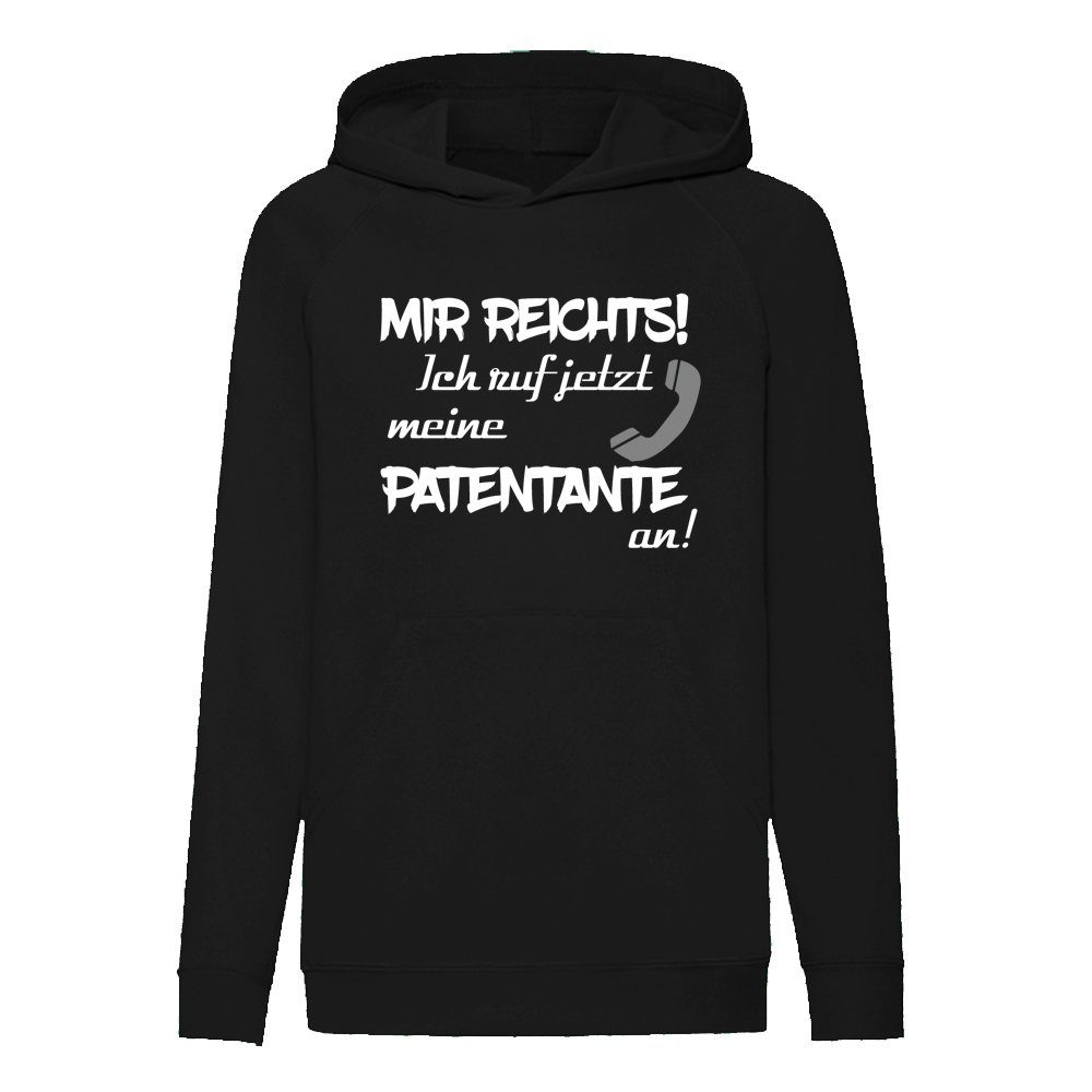 G-graphics Hoodie Mir reichts! Ich ruf jetzt meine Patentante an! Kinder Hoodie / Kapuzenpullover, Mit Spruch / Sprüche / Print / Motiv