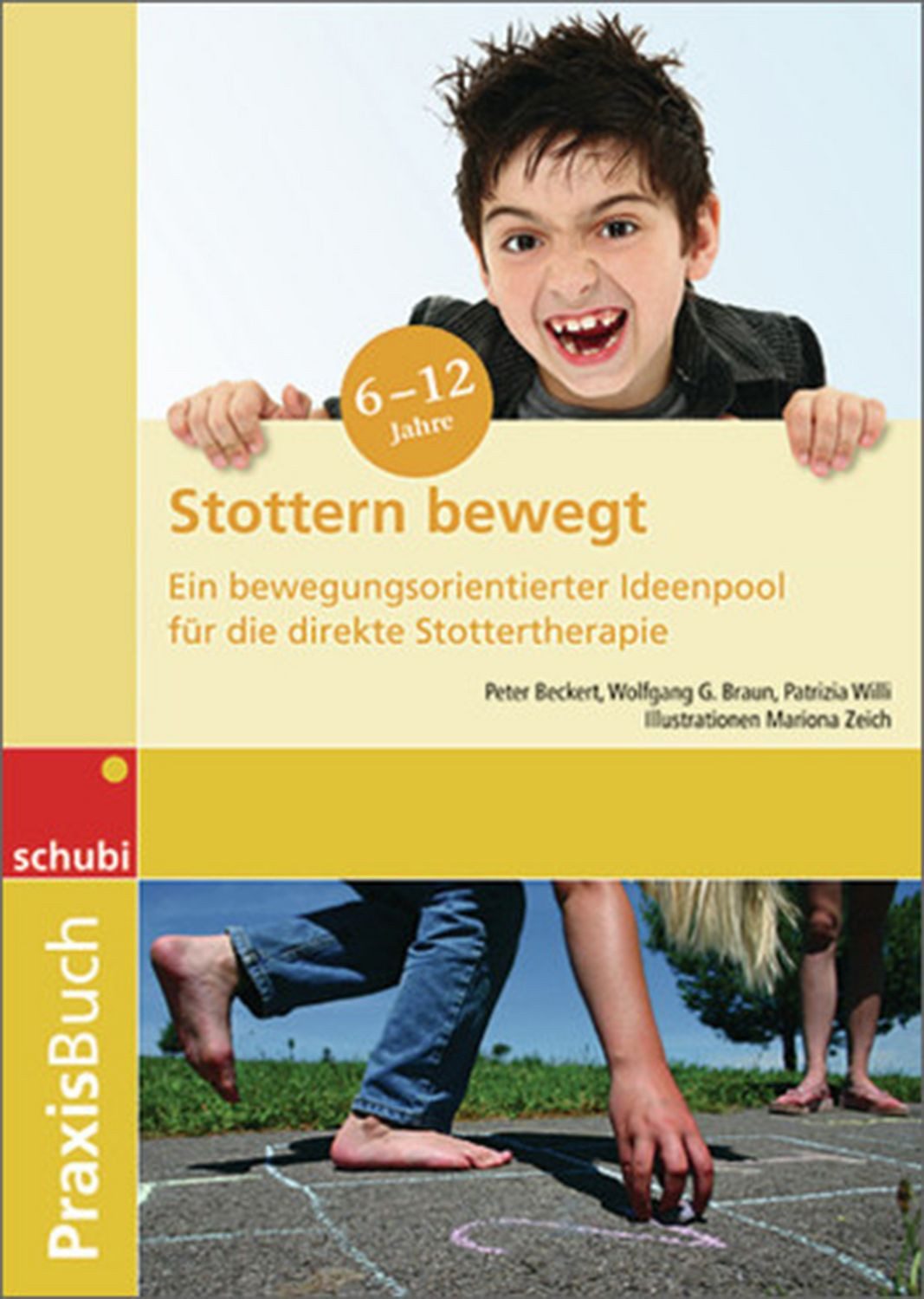 Stottern bewegt / Wolfgang G. Braun, Peter Beckert, Patrizia Willi, Ein bewegungsorientierter Ideenpool für die direkte Stottertherapie Praxisbuch