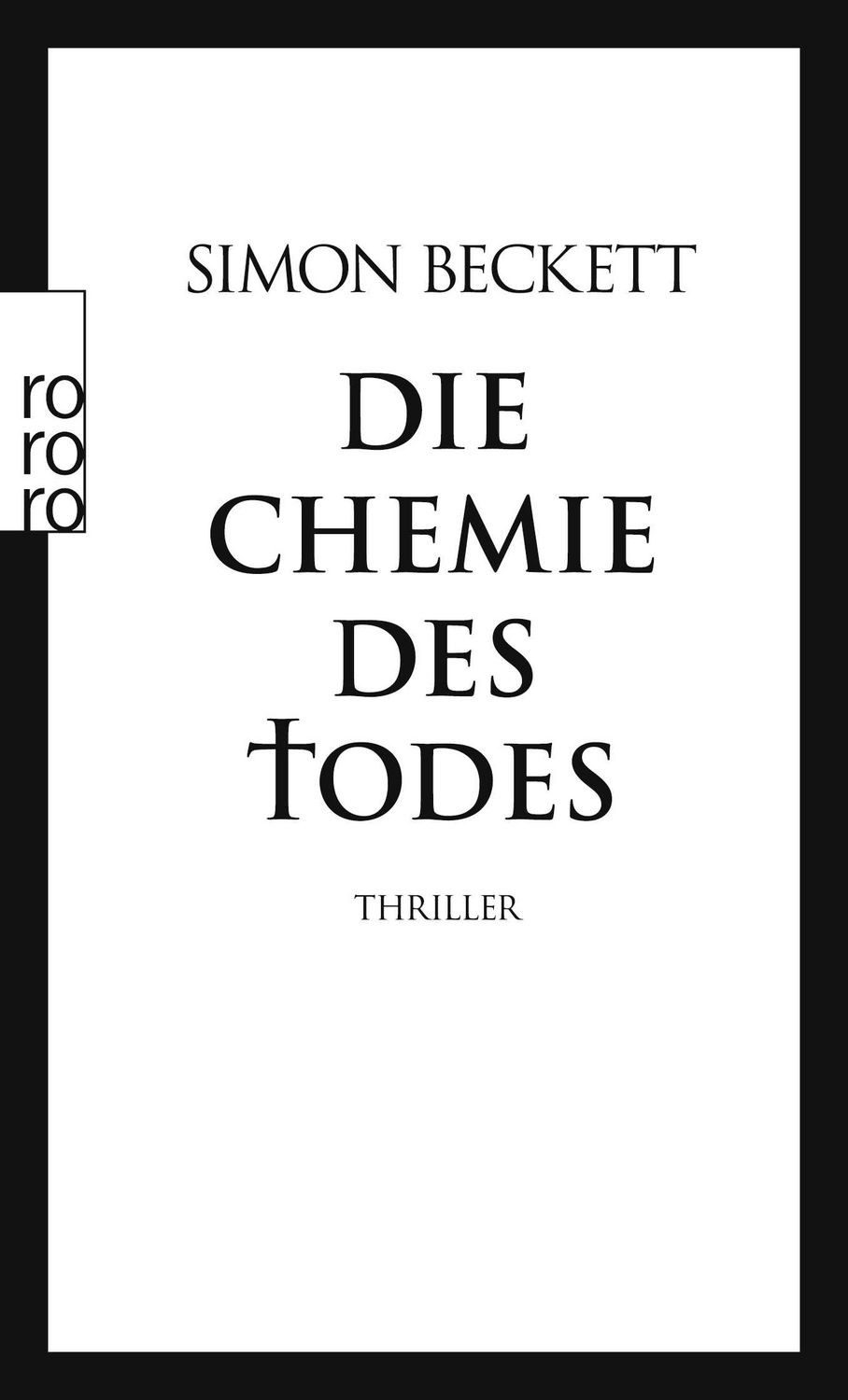 Belletristik Die Chemie des Todes / David Hunter Band 1 Thriller, Der phänomenale Simon Beckett