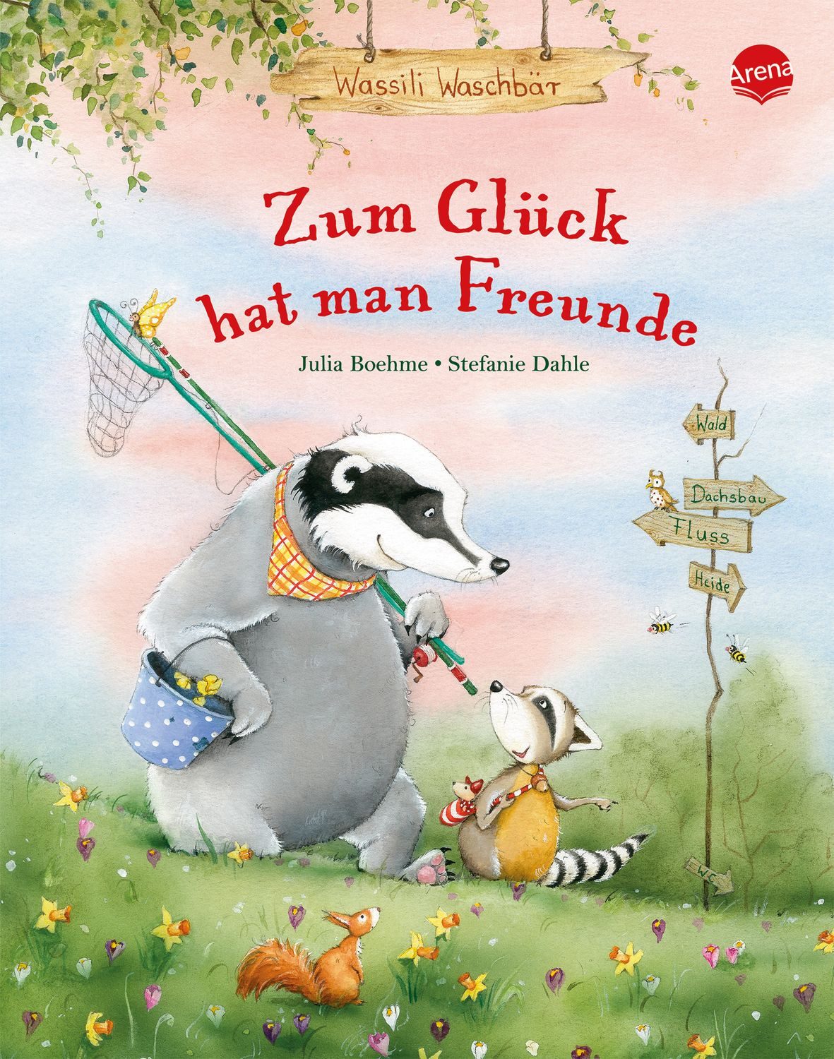 Kinderbuch Wassili Waschbär. Zum Glück hat man Freunde Bilderbuch mit Goldfolienp Julia Boehme, Stefanie Dahle
