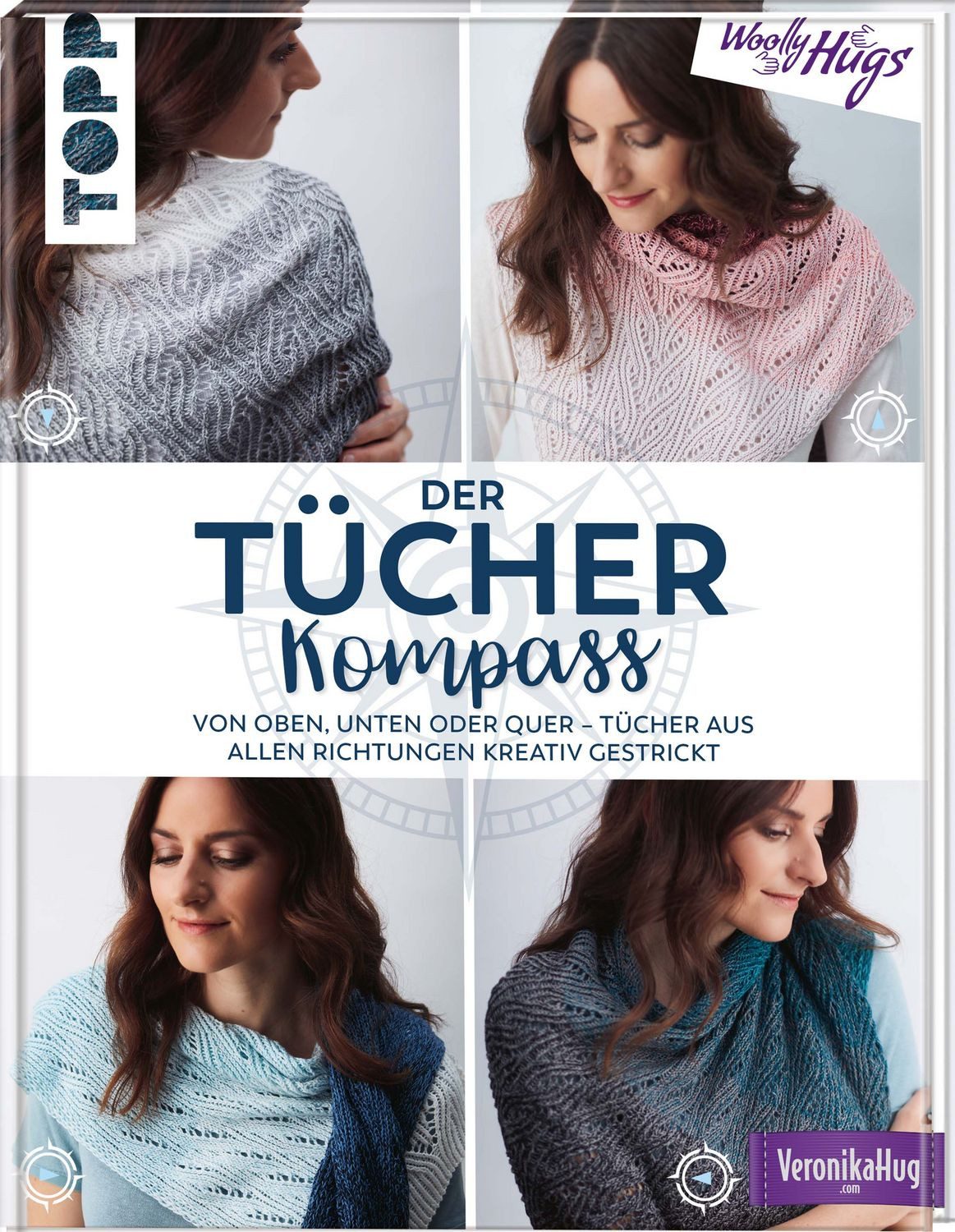 Der Tücher-Kompass (Tücher stricken) / Veronika Hug