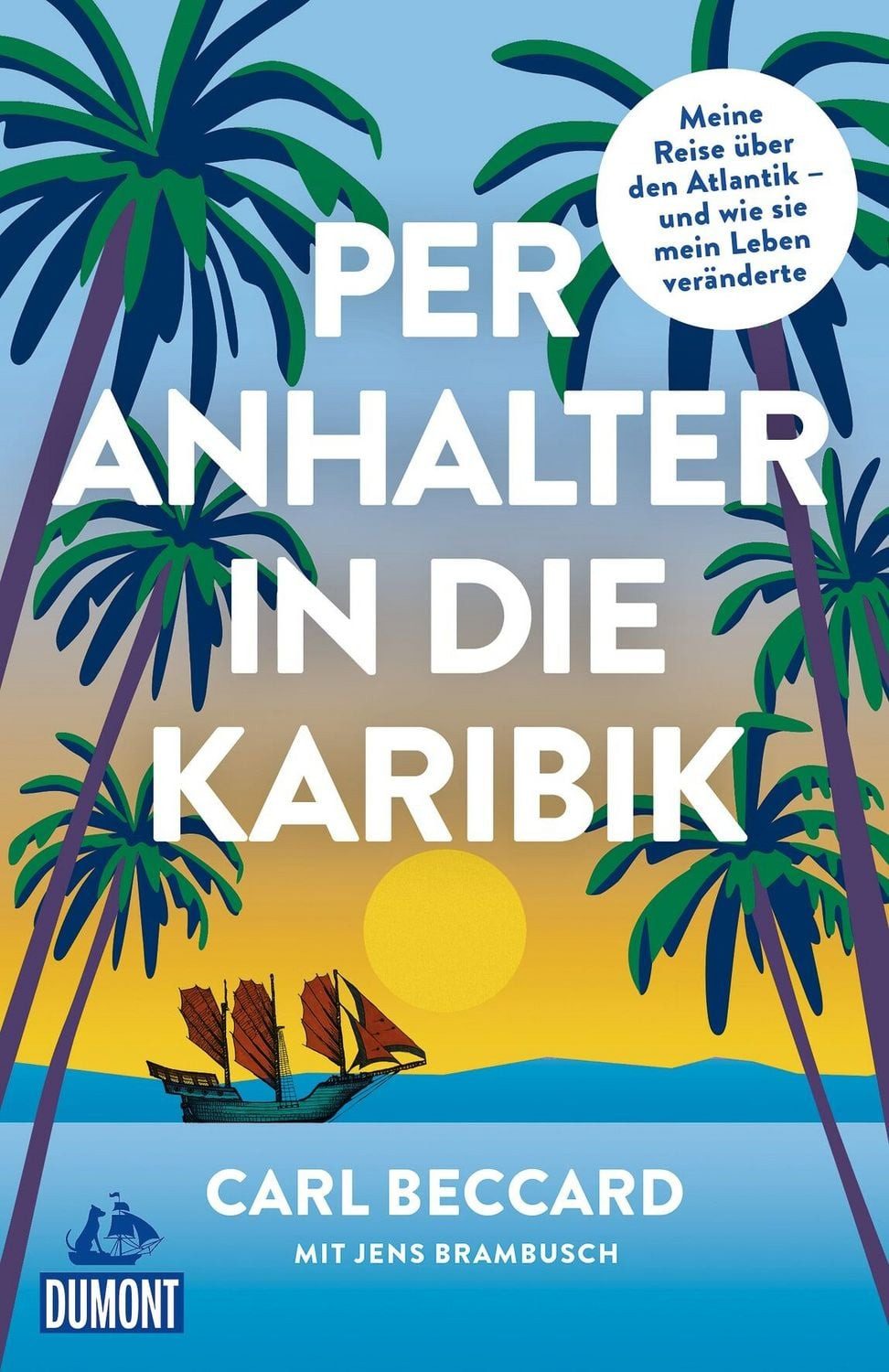 Per Anhalter in die Karibik / Carl Beccard