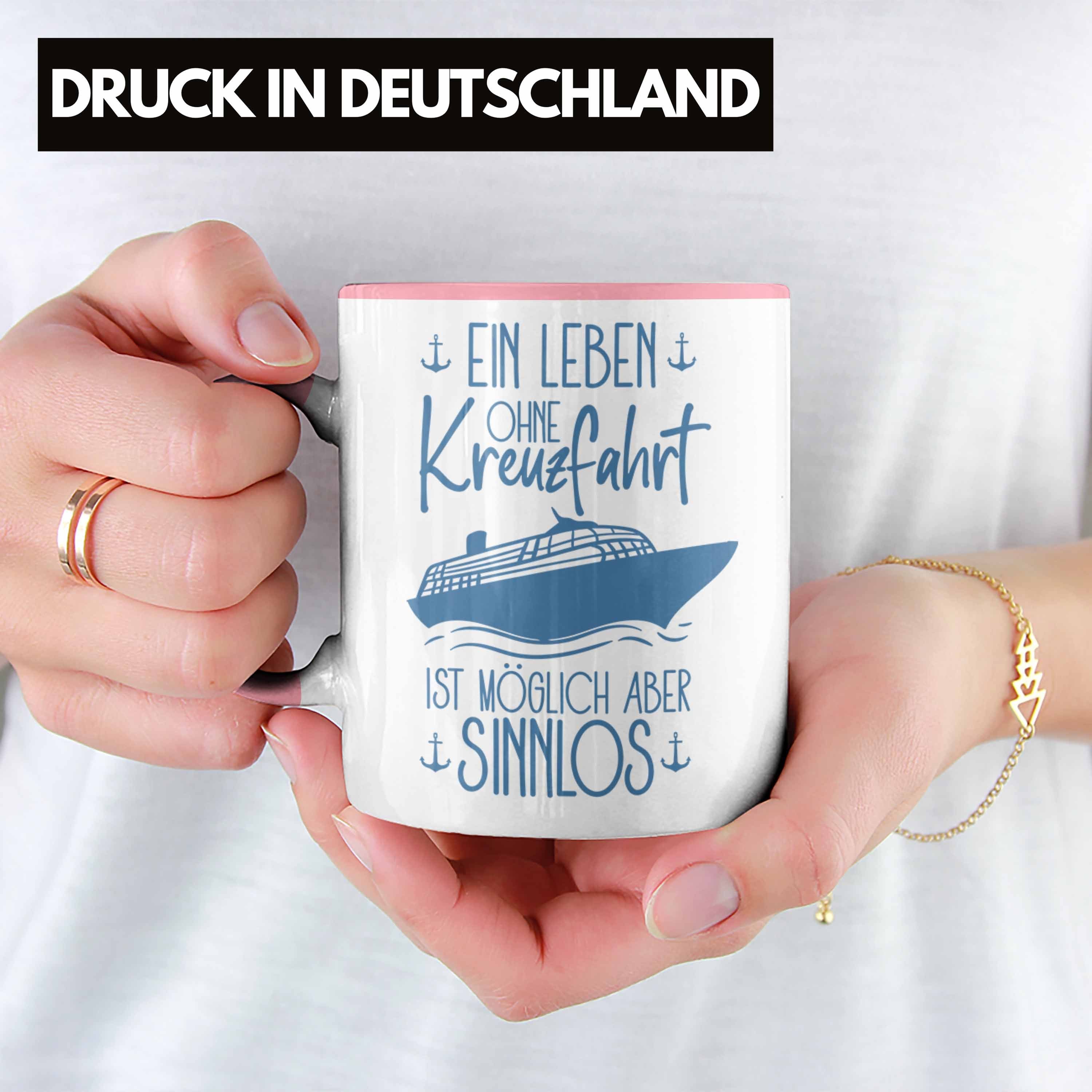 Trendation Tasse Lustiges Rosa Tasse Kreuzfahrt-Fans Schiffsmotiv Kreuzfahrt Geschenk Spruch