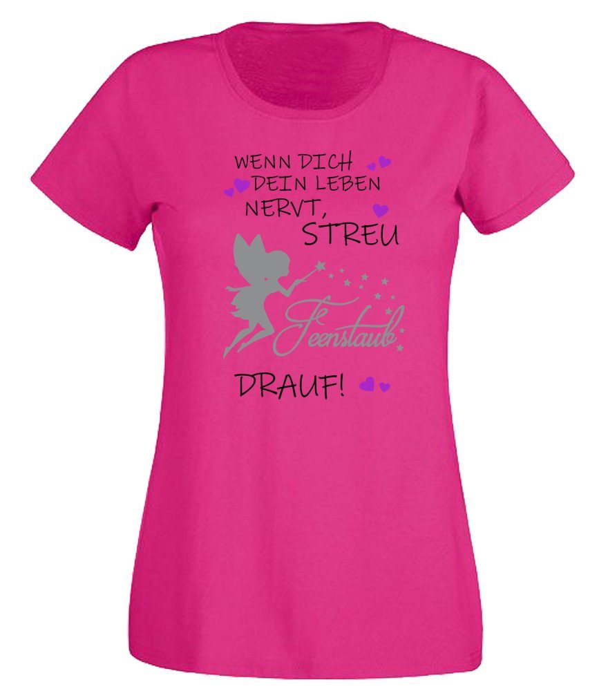 G-graphics T-Shirt Wenn Dich dein Leben nervt, streu Feenstaub drauf! Slim-fit- Damen T-Shirt mit Statement / Spruch als Frontprint