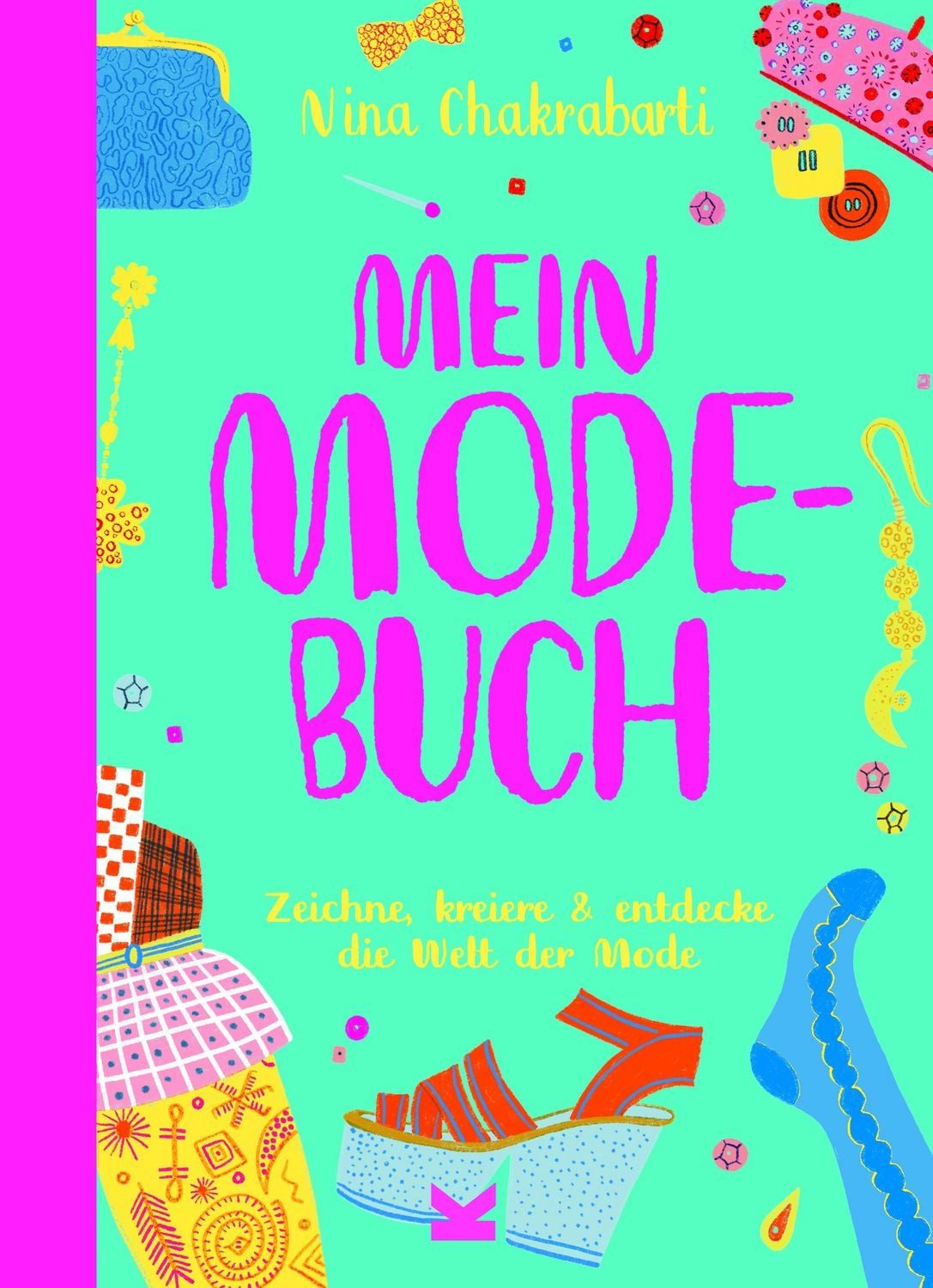 Mein Modebuch / Nina Chakrabarti