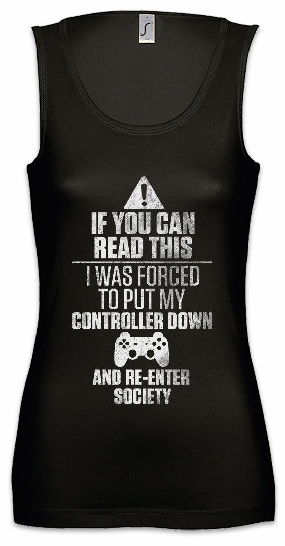Tanktop If You Can Read This Ärmelloses Damen T-Shirt Gamer Games Gaming Video