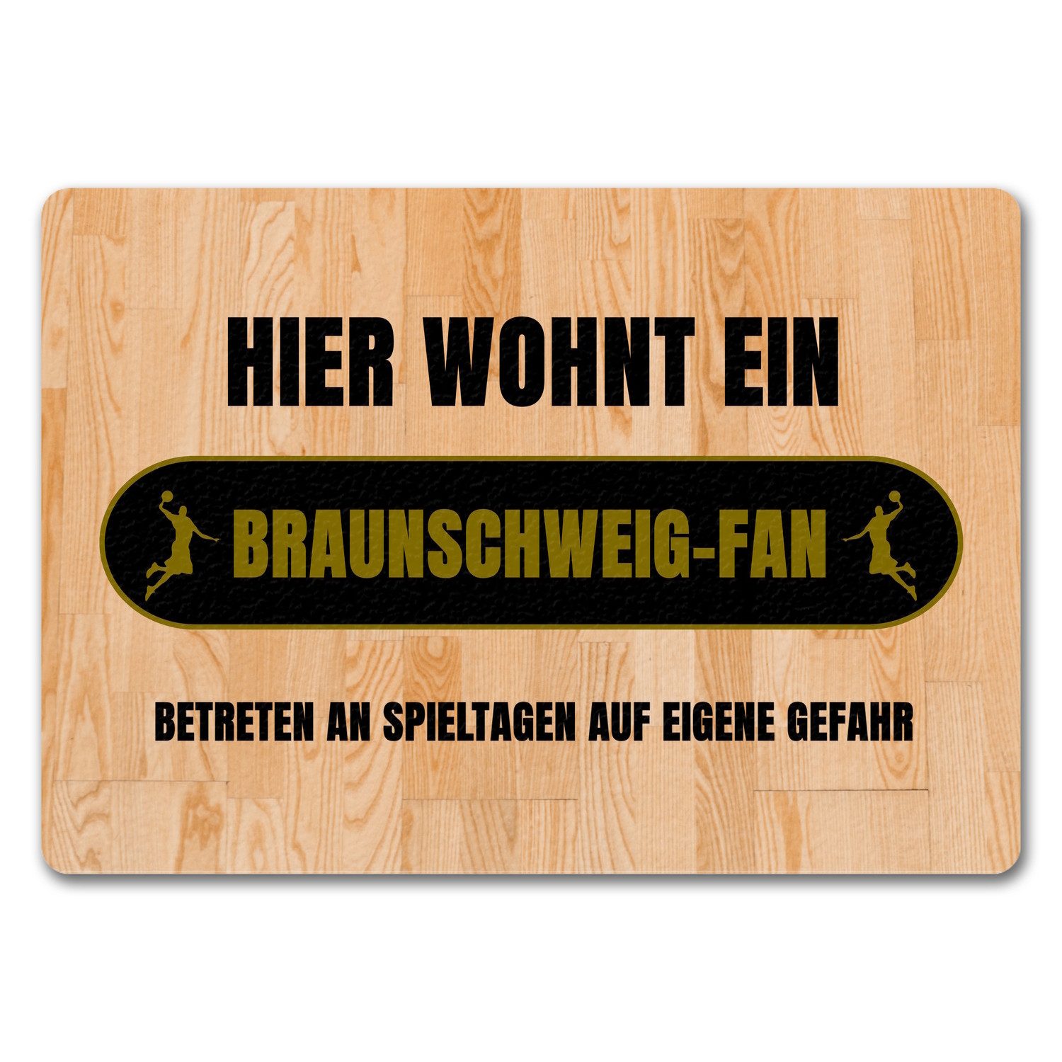 Fußmatte Hier wohnt ein Braunschweig Fan Fußmatte in 35x50 cm ohne Rand mit