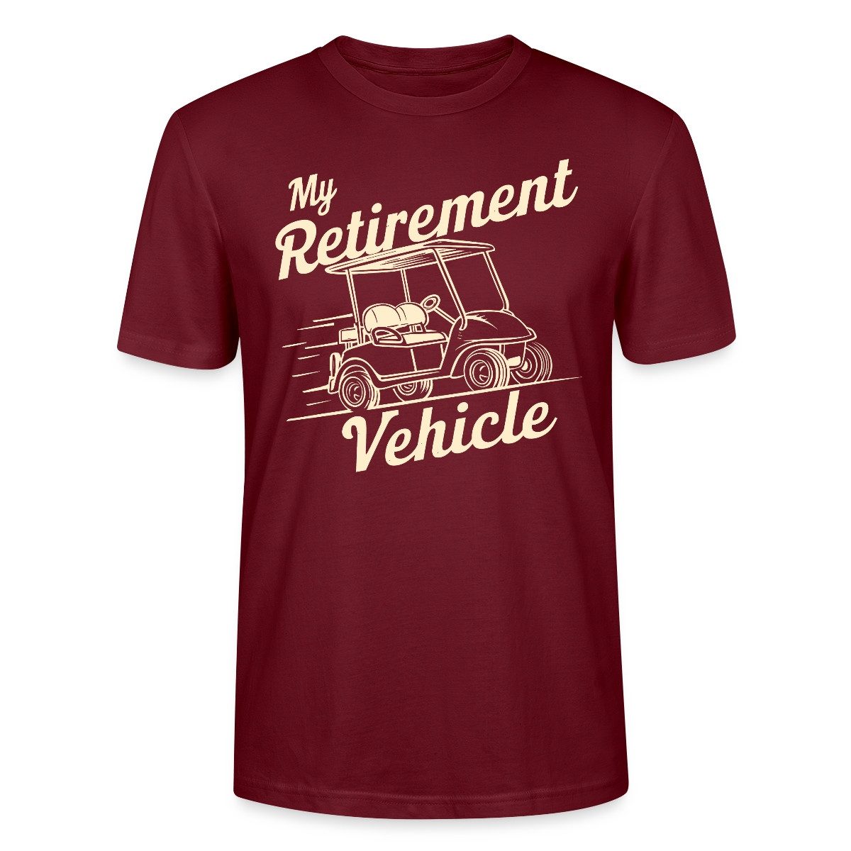 T-Shirt My Retirement Vehicle Lustiges Golfcart Motiv Unisex Bio T-Shirt